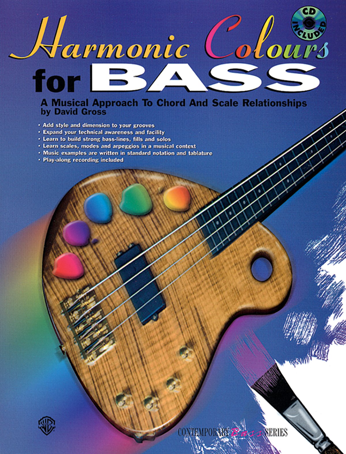 Harmonic Colours in Bass: A Musical Approach to Chord and Scale Relationships (Contemporary Bass Series)