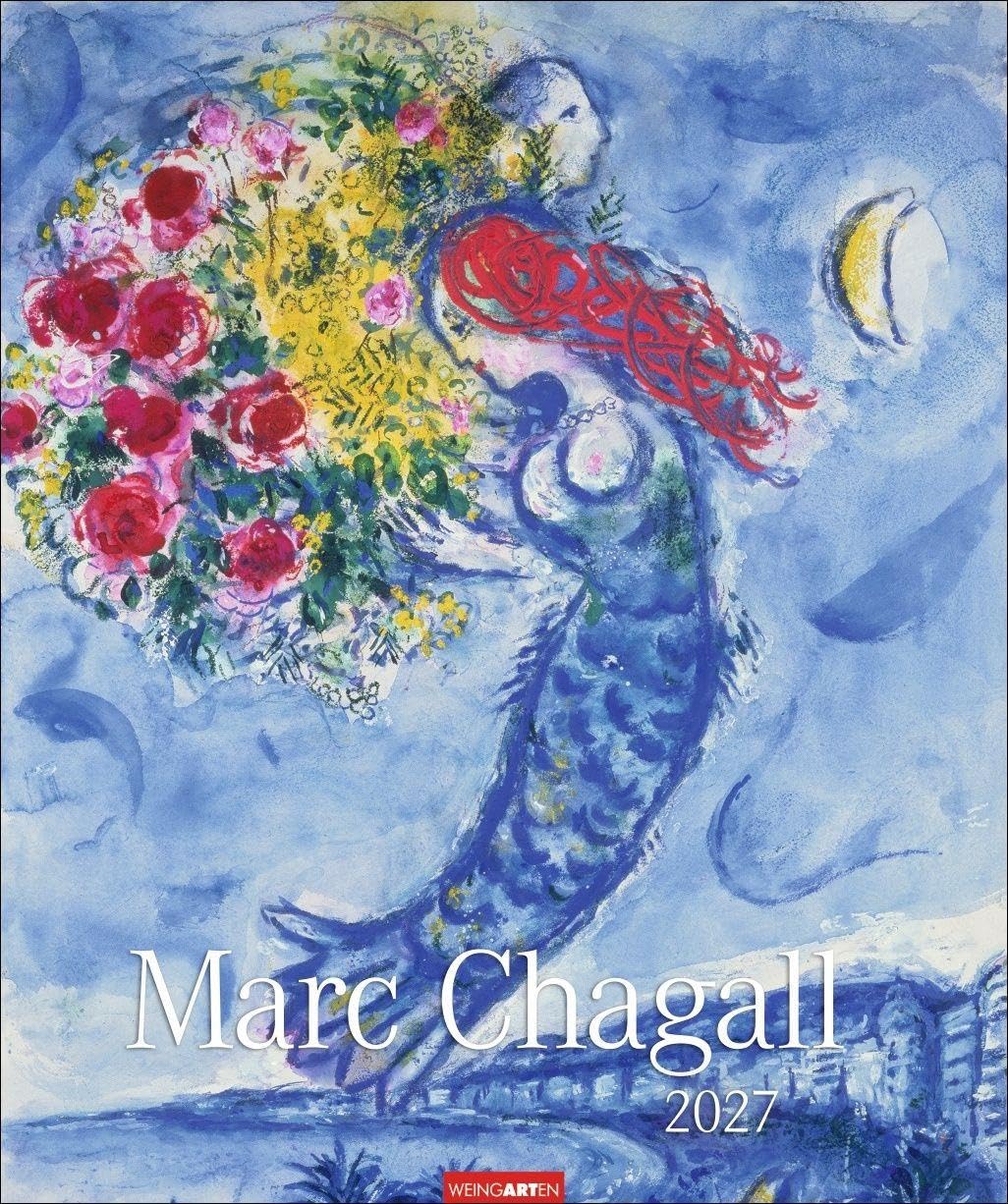 Marc Chagall Kalender 2027: Kunstvoller Wandkalender mit farbenprächtigen Meisterwerken des 20. Jahrhunderts. Großer Kunst-Kalender 2027. 46 x 55 cm. Hochformat