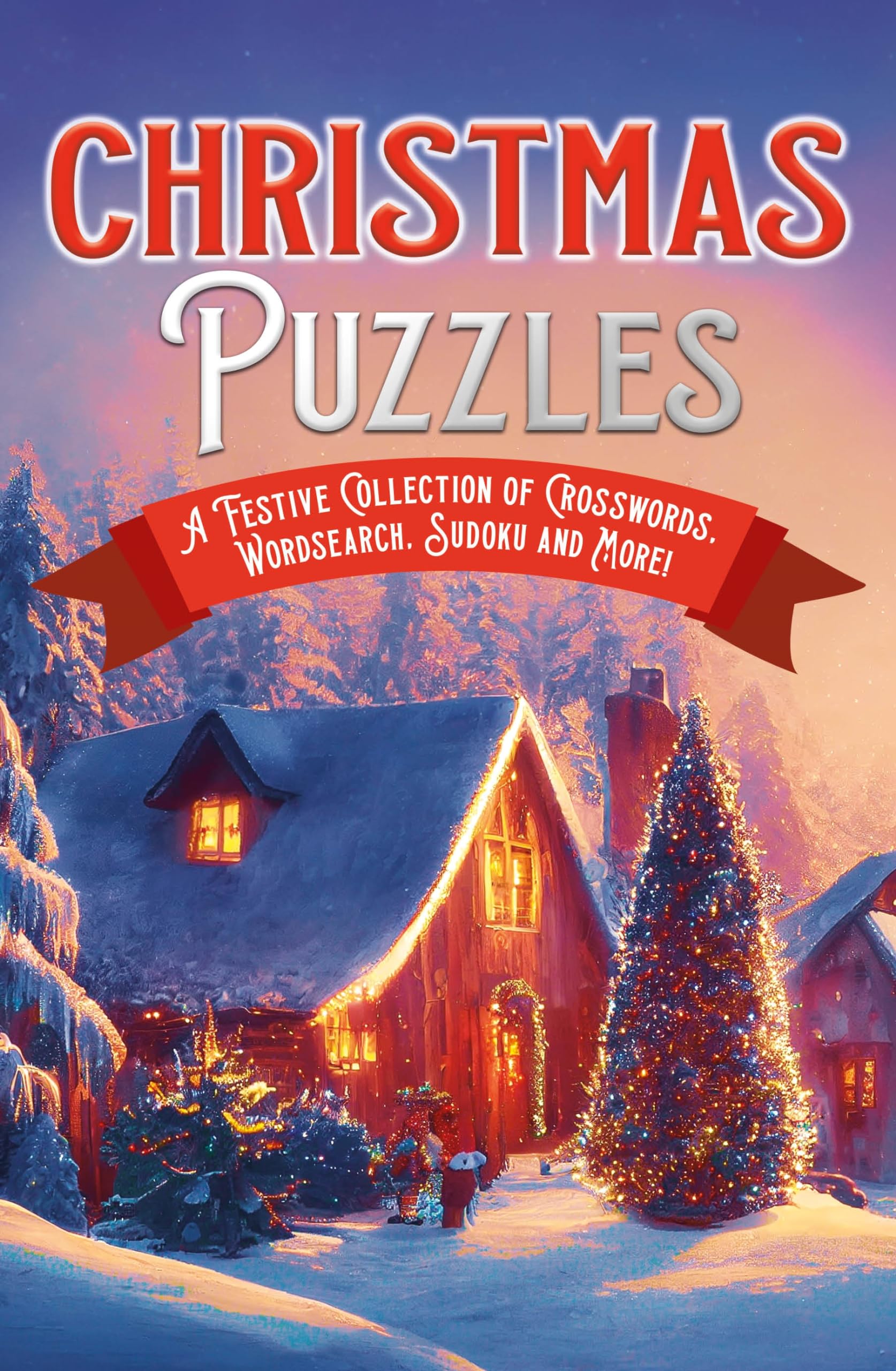 Christmas Puzzles: A Festive Collection of Crosswords, Worsearch, Sudoku and More!