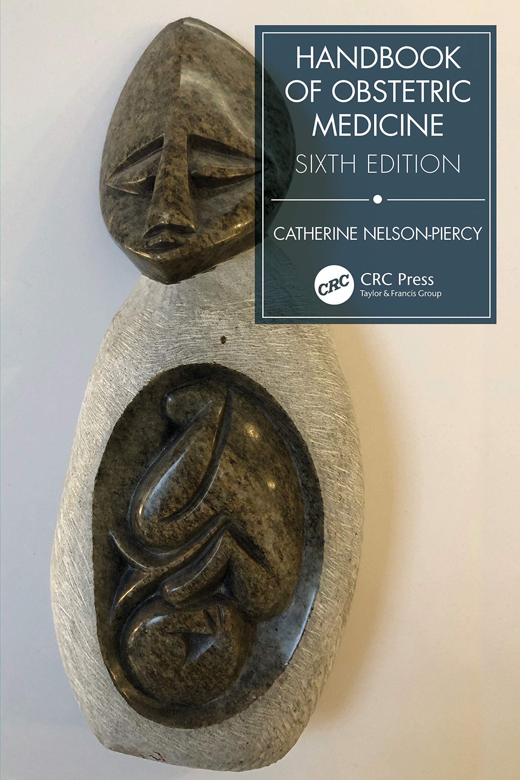Handbook of Obstetric Medicine: Nelson-Piercy, Catherine