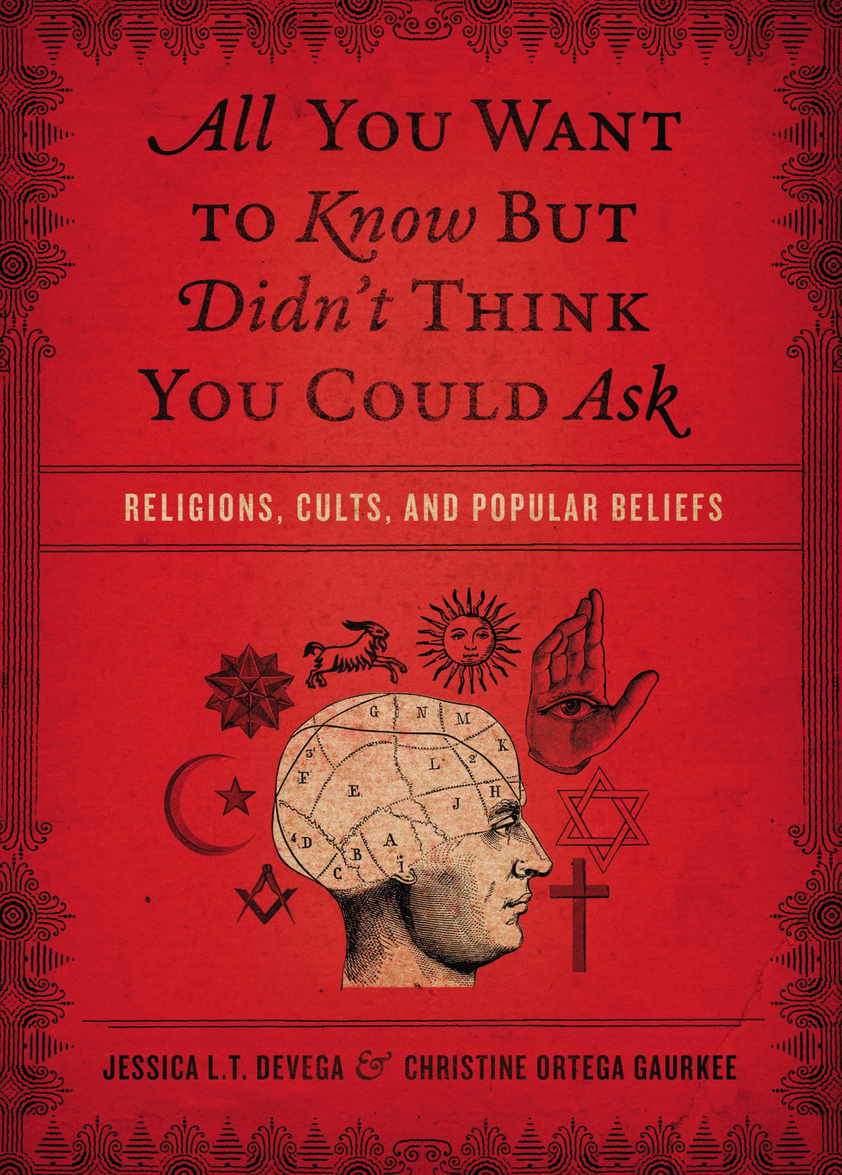 All you want to know rel: Religions, Cults, and Popular Beliefs