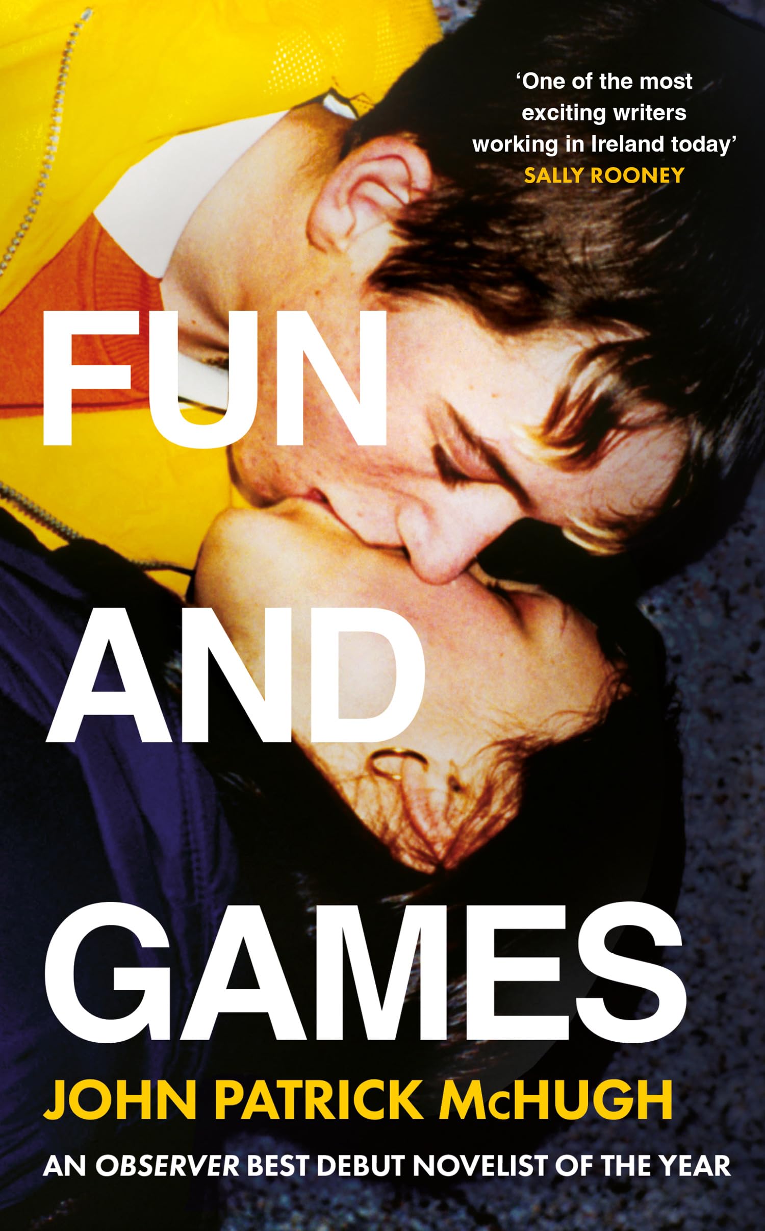Fun and Games: The Irish bestselling debut novel of the summer – ‘the funniest novel I’ve read in years’ Sally Rooney