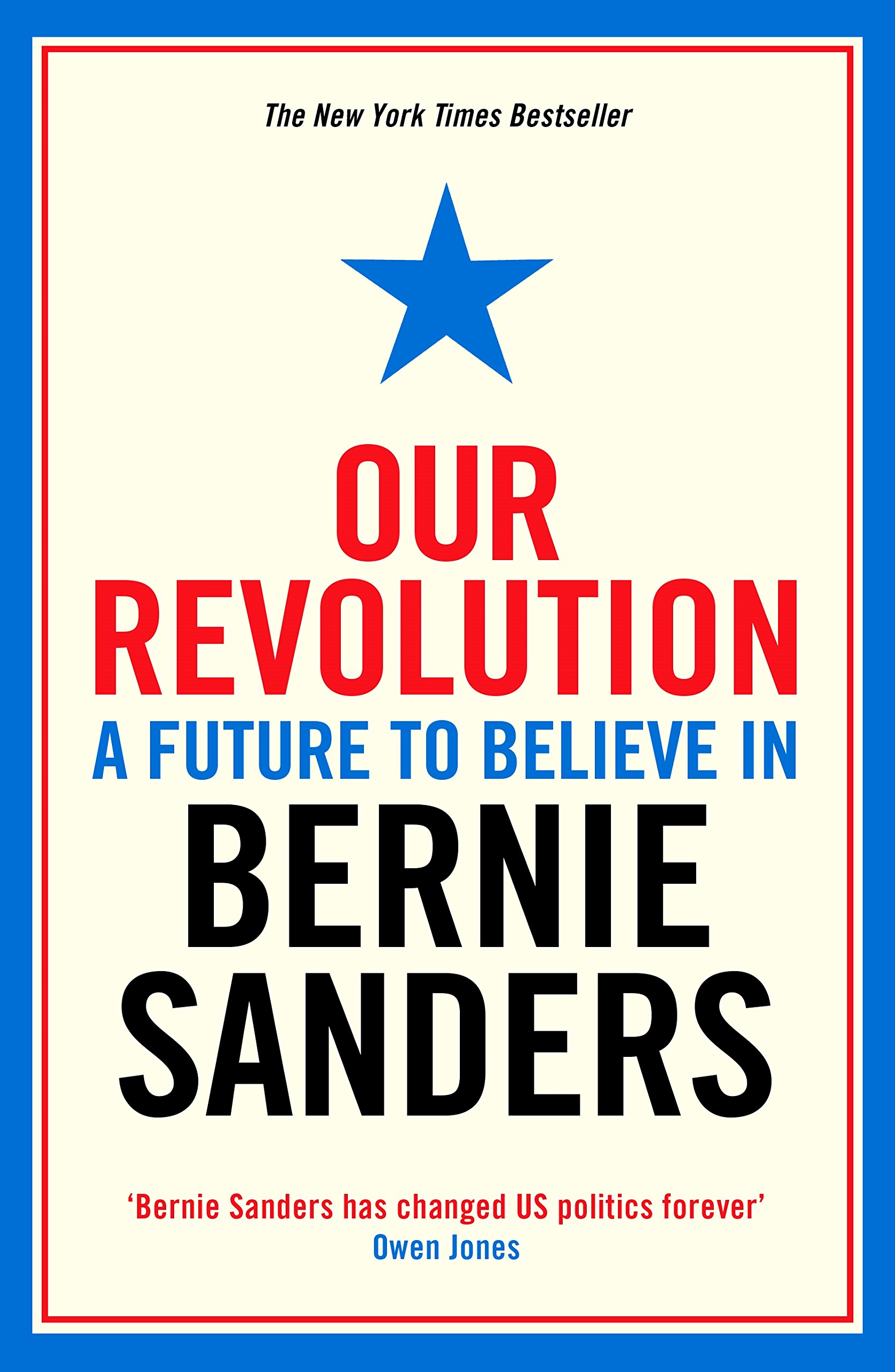 Our Revolution A Future to Believe in by Bernie Sanders (Paperback Book)