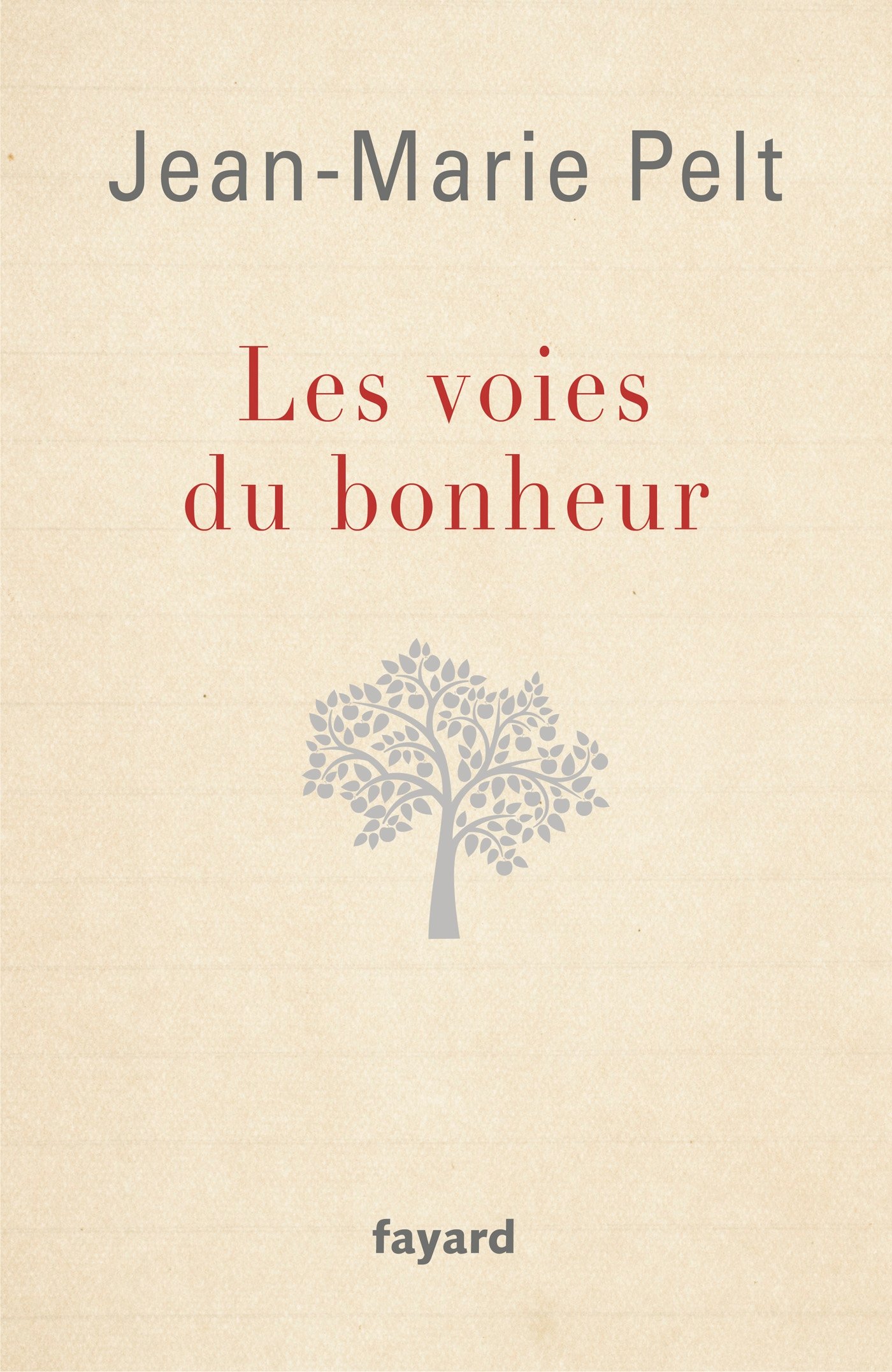 Les Voies du bonheur (French Edition)