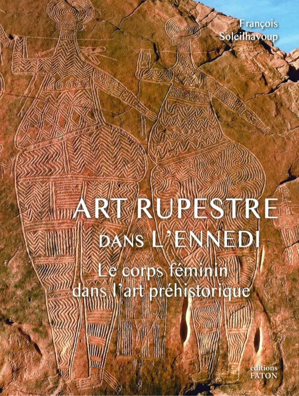 Art rupestre dans l'Ennedi: Le corps féminin dans l'art préhistorique