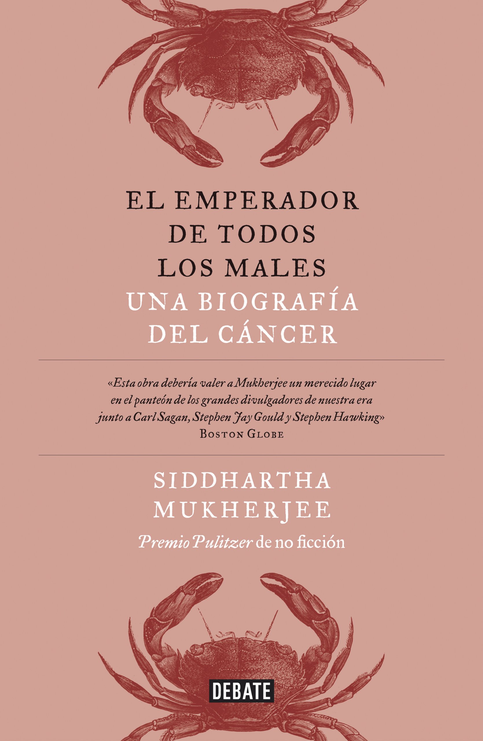 El emperador de todos los males: Una biografía del cáncer (Spanish Edition)