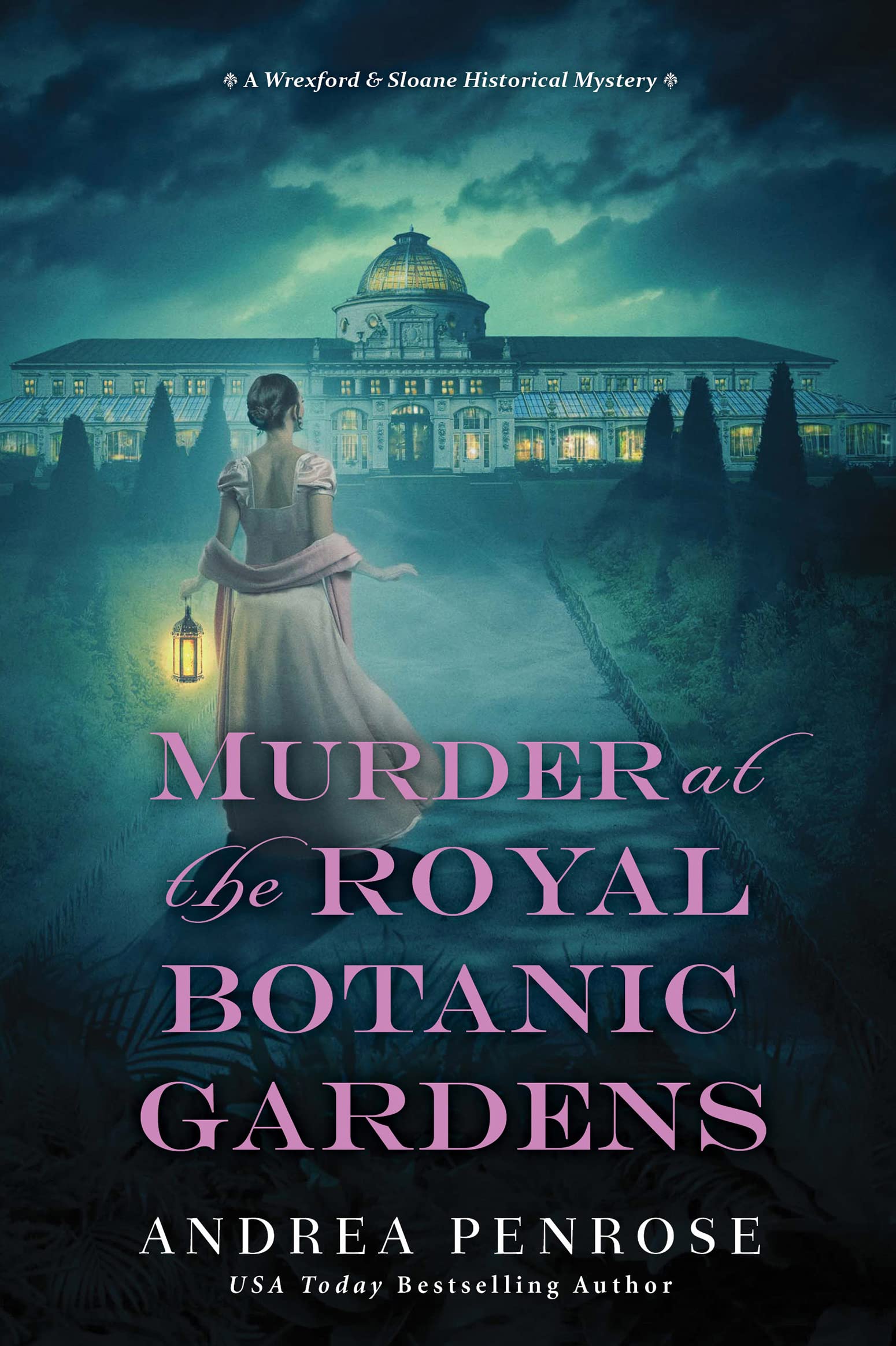 Murder at the Royal Botanic Gardens: A Riveting New Regency Historical Mystery (A Wrexford & Sloane Mystery Book 5)