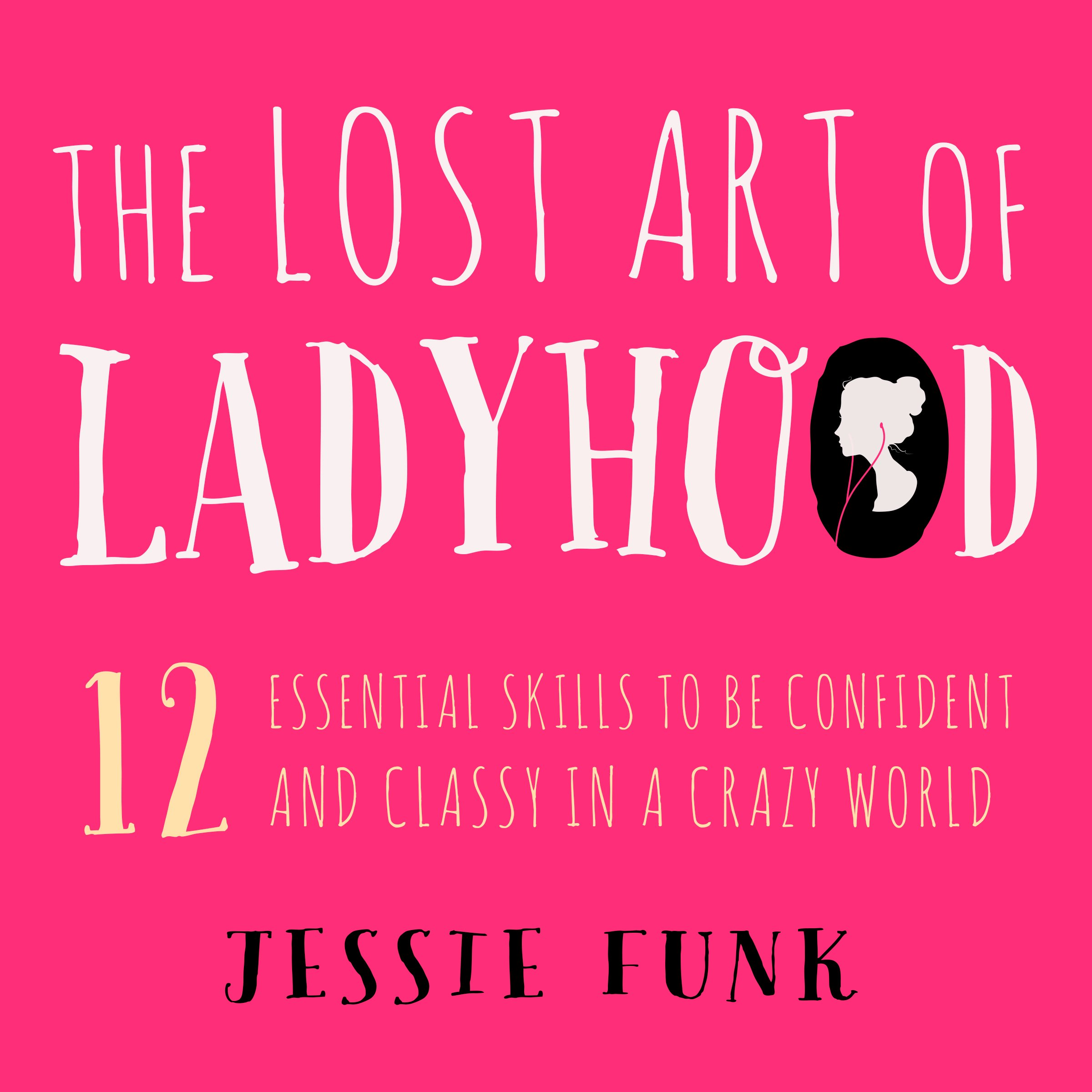 Cover art for The Lost Art of Ladyhood