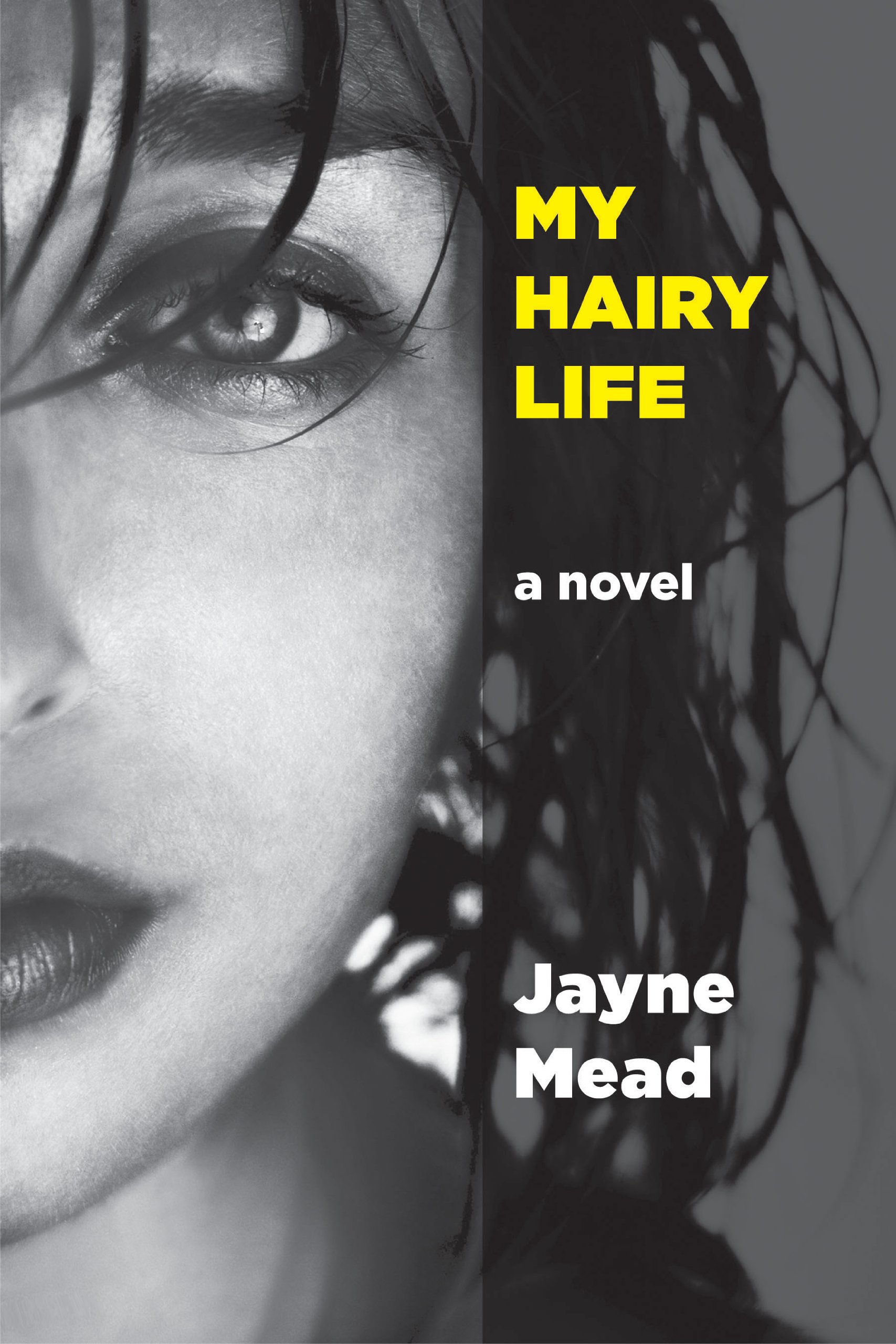My Hairy Life: A Novel