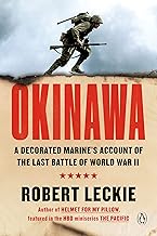 Okinawa: A Decorated Marine's Account of the Last Battle of World War II