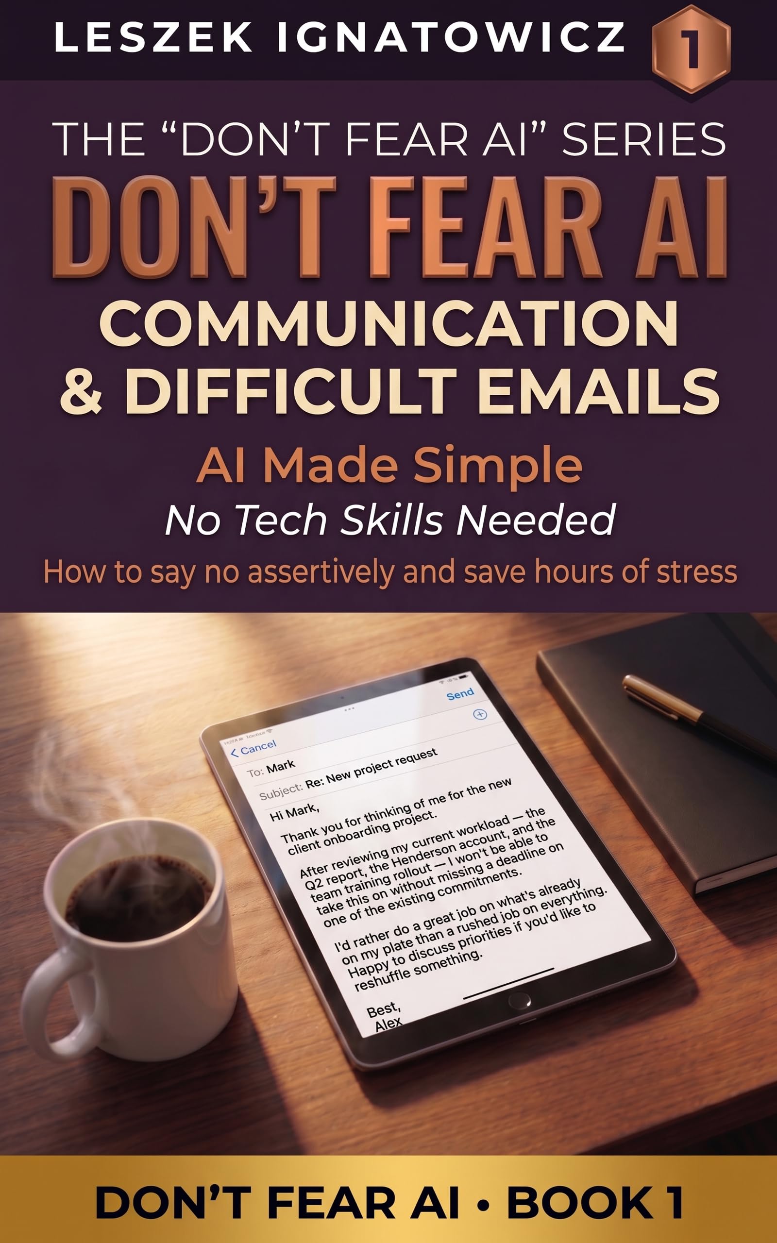 Don't Fear AI Communication & Difficult Emails