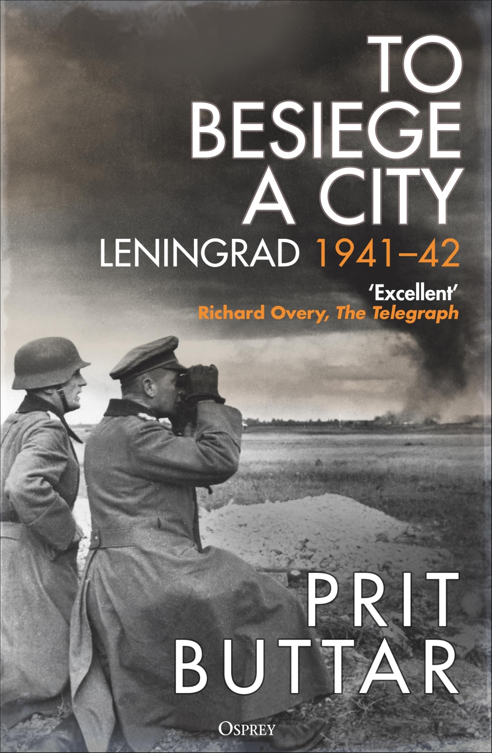 To Besiege a City by Prit Buttar PAPERBACK 9781472856562