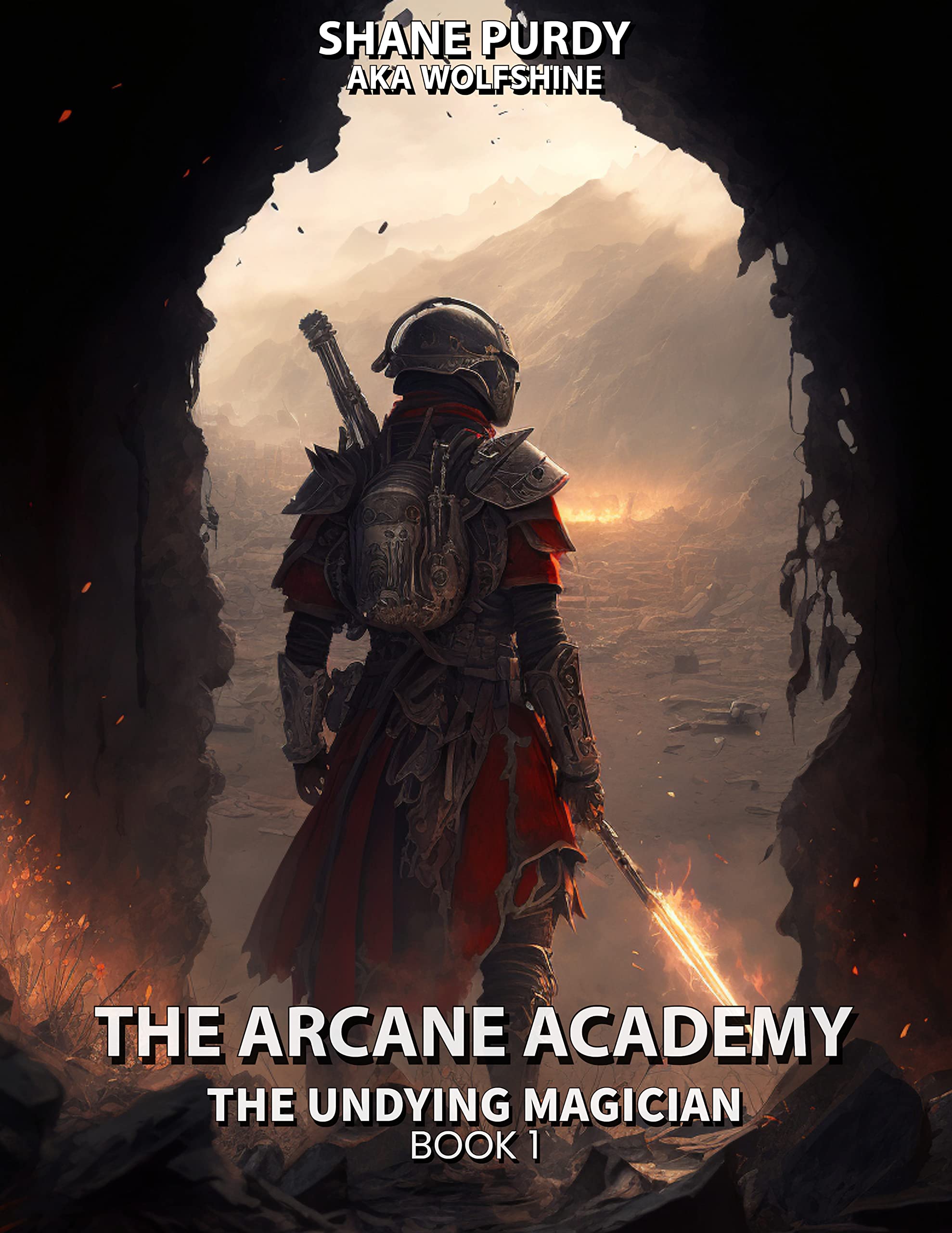The Arcane Academy: A Dystopian High Fantasy Series (The Undying Magician Book 1)