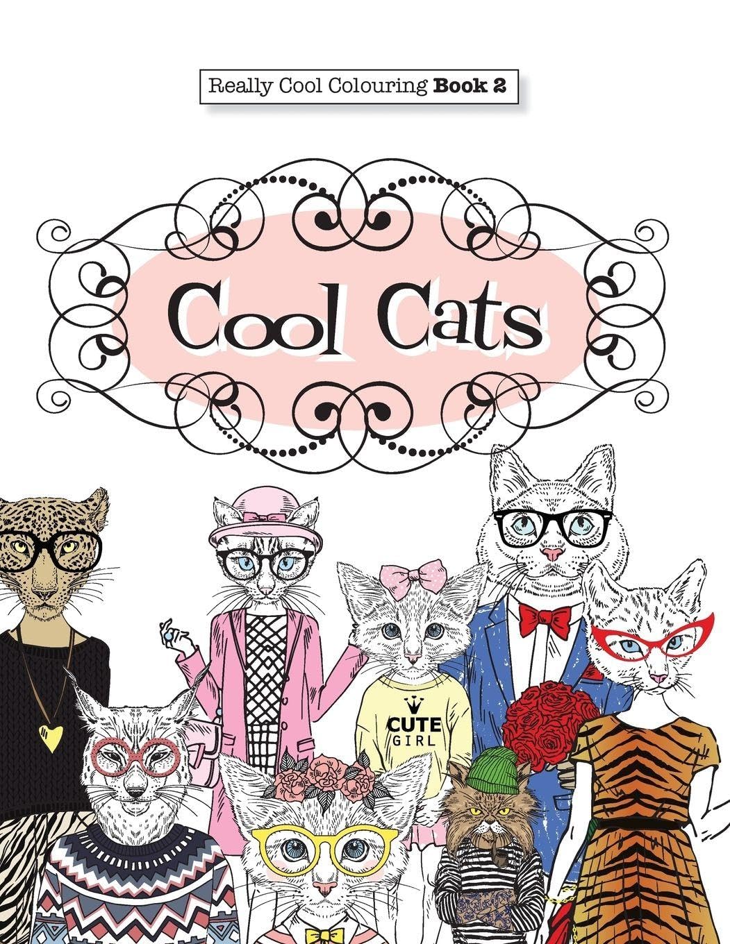 Really COOL Colouring Book 2: Cool Cats: Volume 2