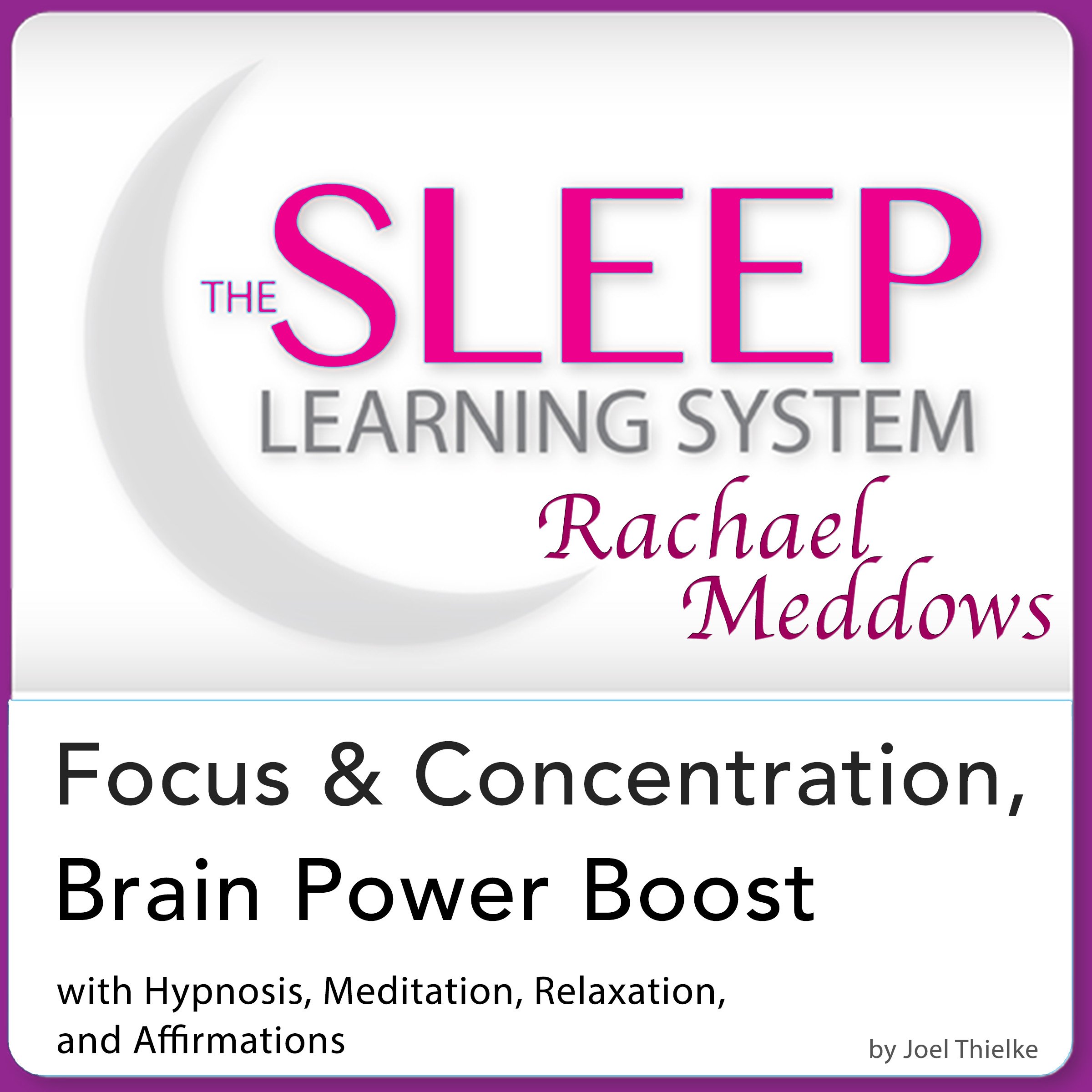 Cover art for Focus and Concentration, Brain Power Boost: Hypnosis, Meditation, and Subliminal