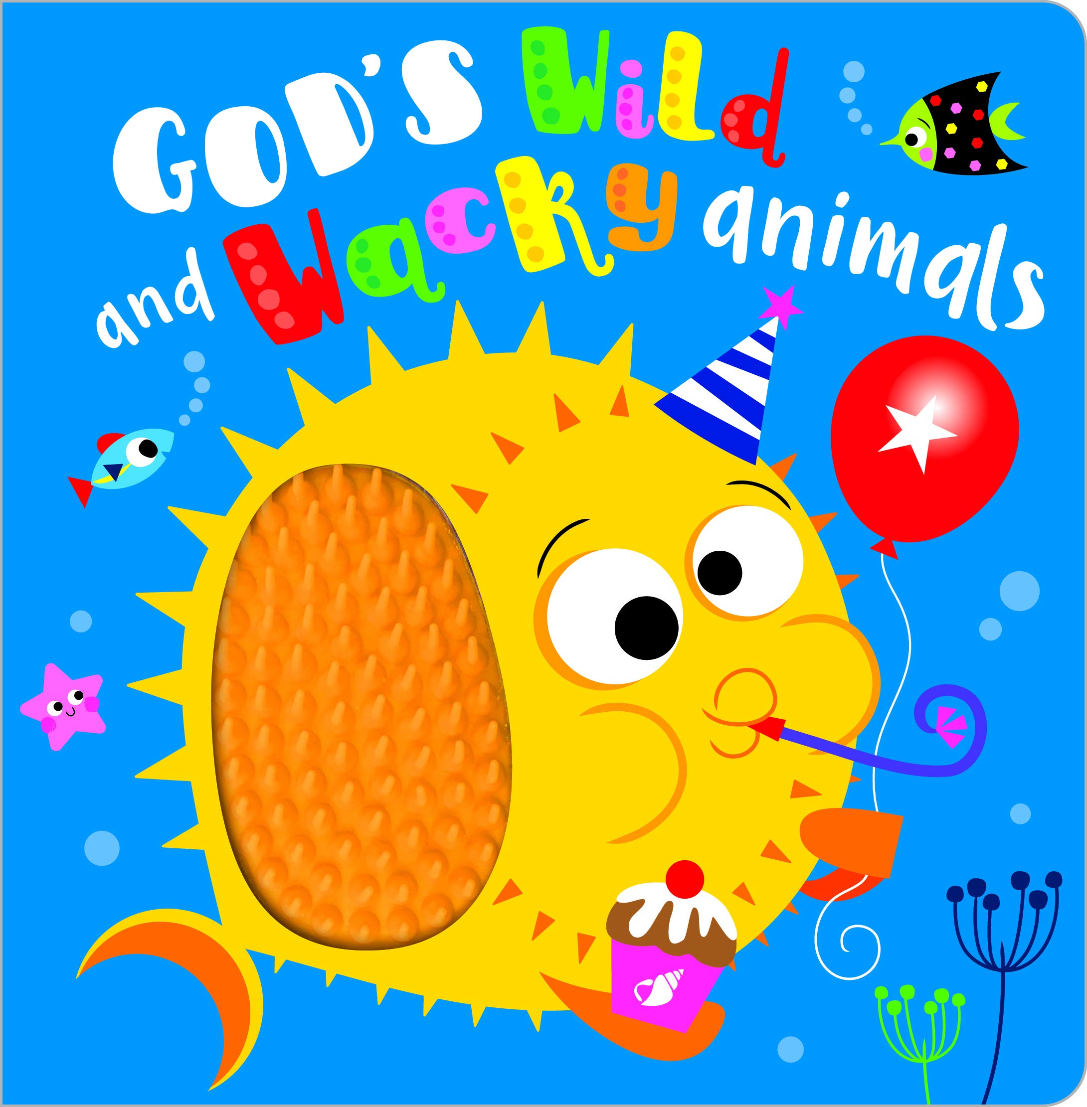God's Wild and Wacky Animals
