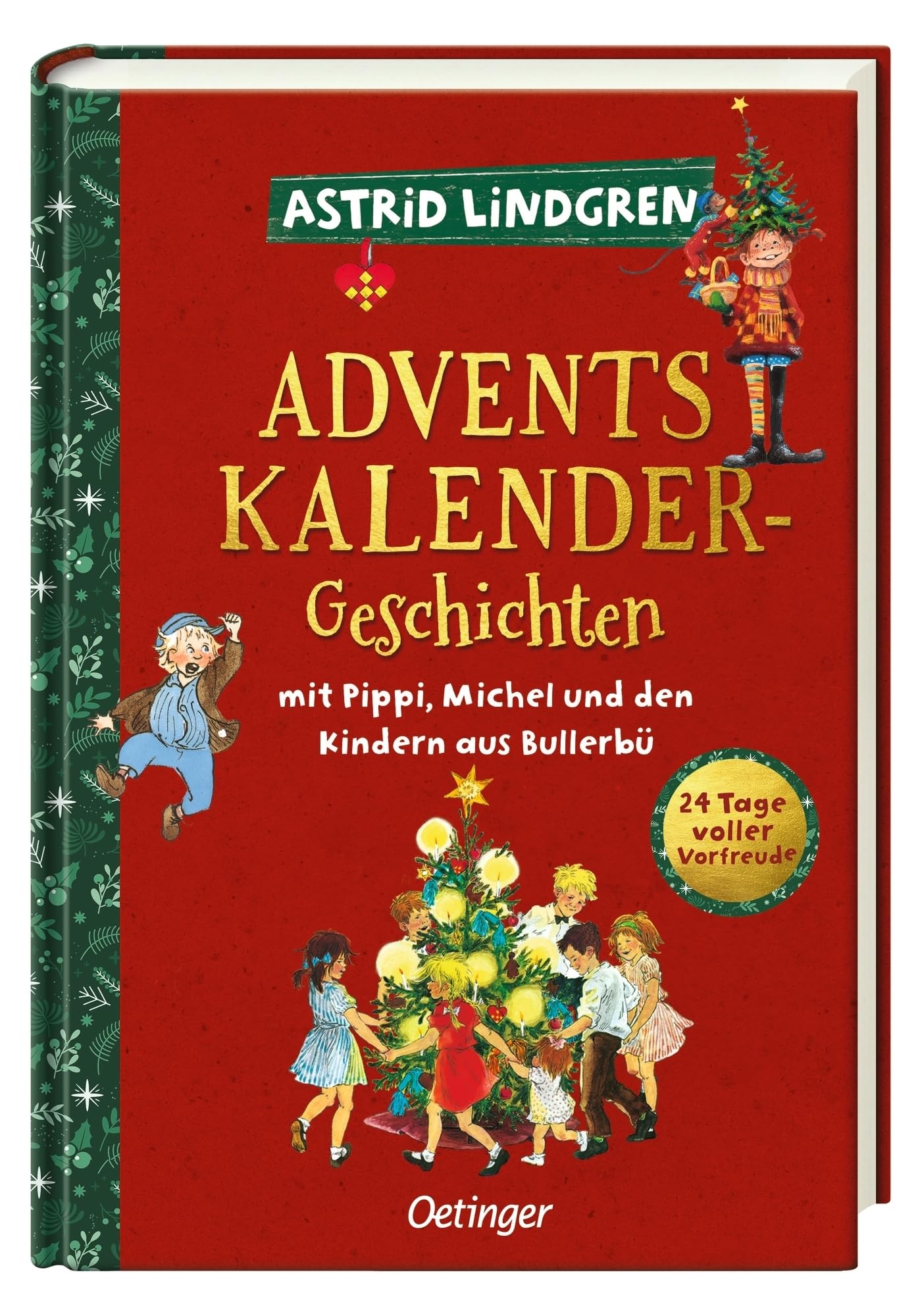 Adventskalender-Geschichten mit Pippi, Michel und den Kindern aus Bullerbü: 24 Tage voller Vorfreude