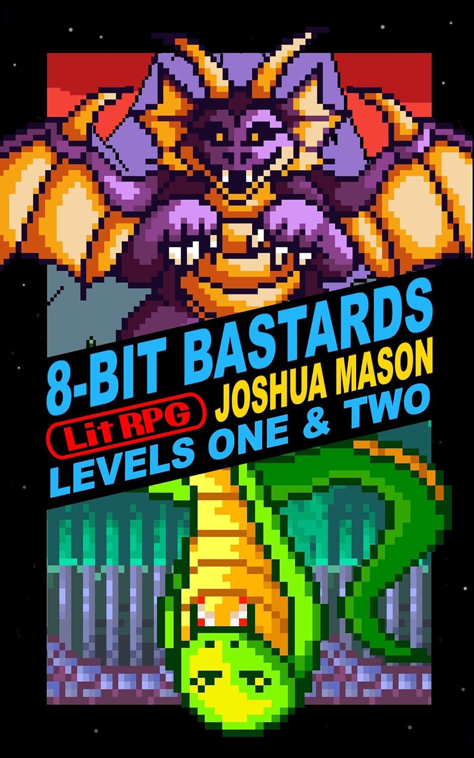 EightBit Bastards Levels One and Two eBook Mason