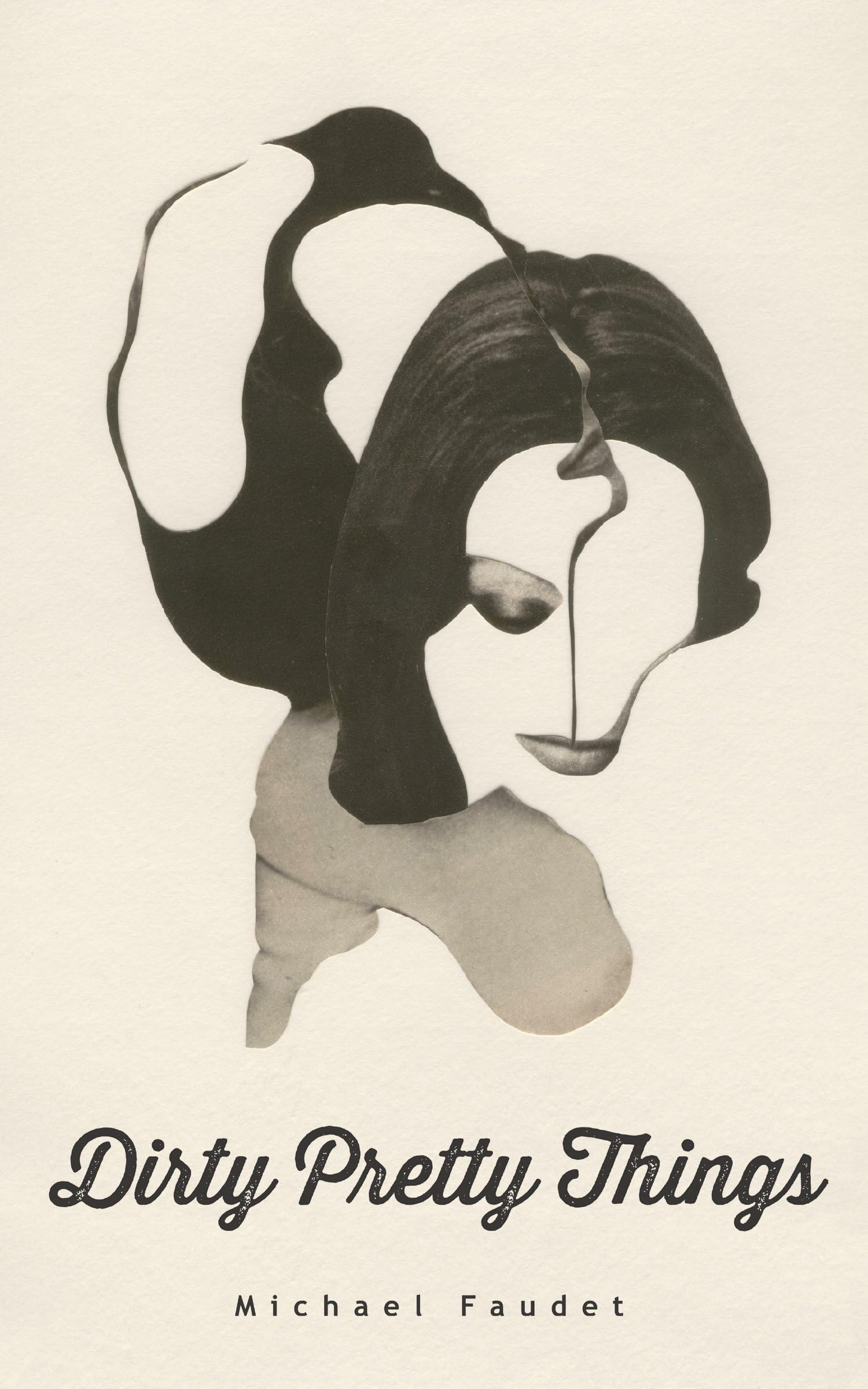 Dirty Pretty Things (Volume 1) (Michael Faudet)