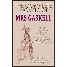 THE COMPLETE NOVELS OF ELIZABETH GASKELL illustrated