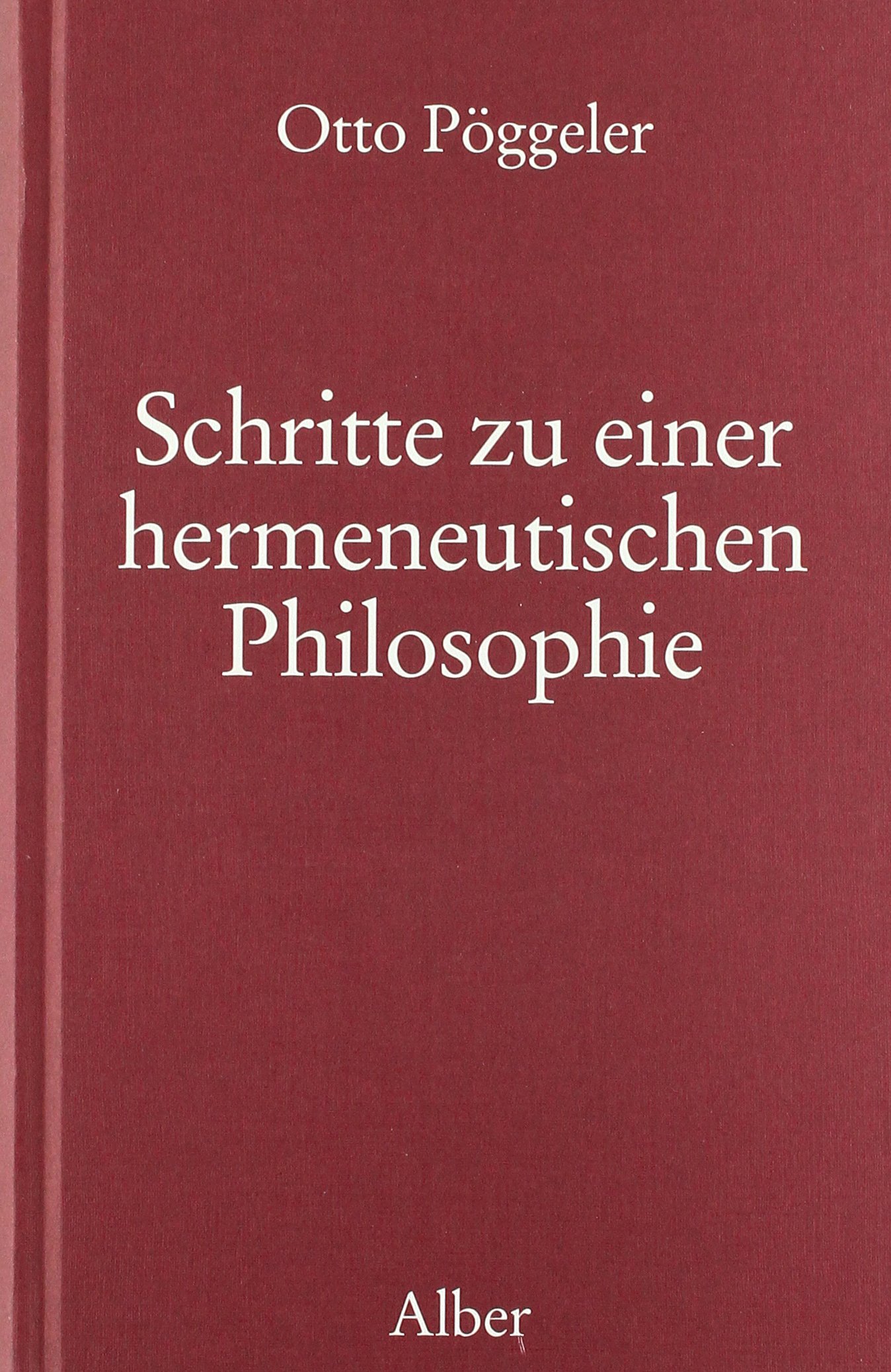 Schritte zu einer hermeneutischen Philosophie