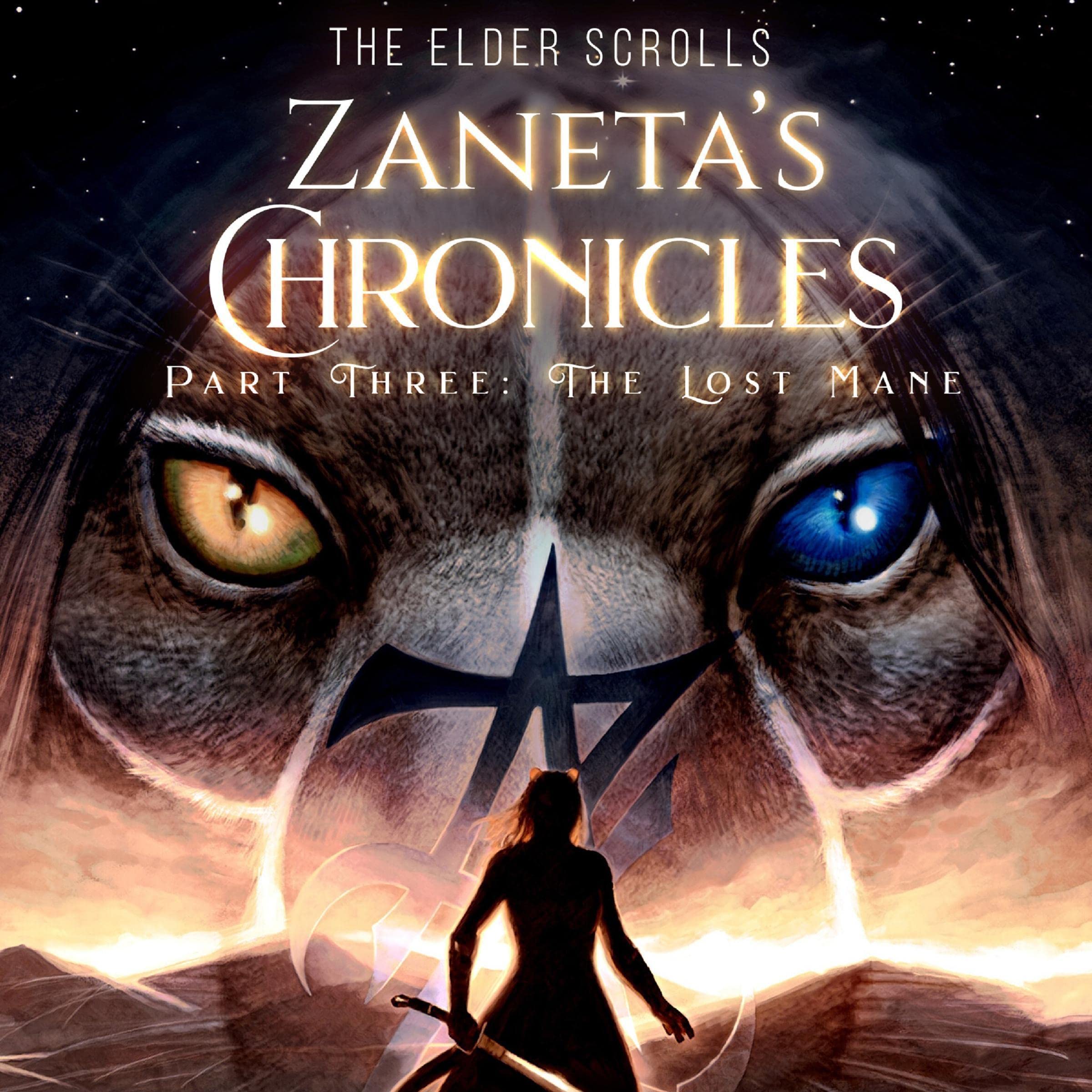 The Elder Scrolls - Zaneta's Chronicles: Part Three: The Lost Mane