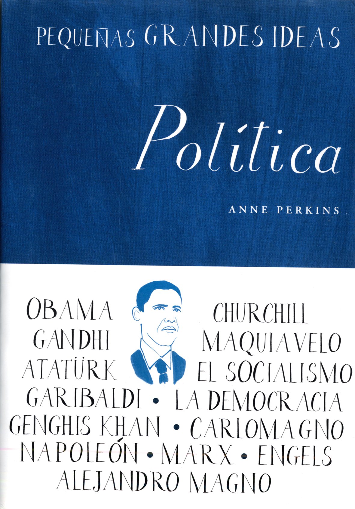 Política: 1 (Pequeñas Grandes Ideas)