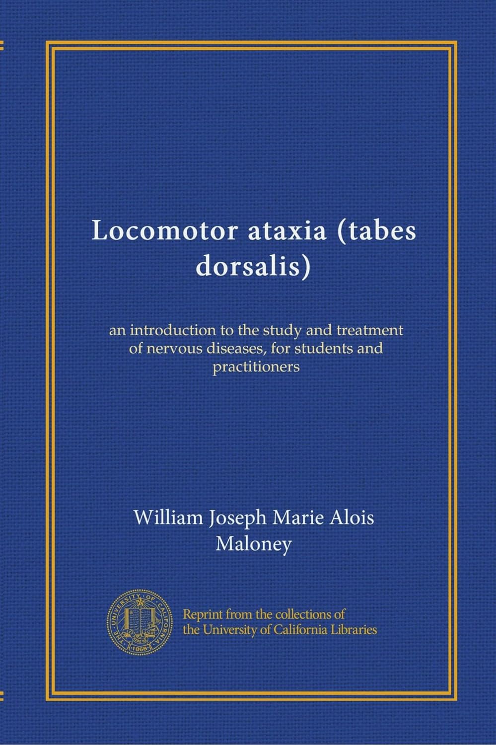 ataxia (tabes dorsalis) an introduction to the study and