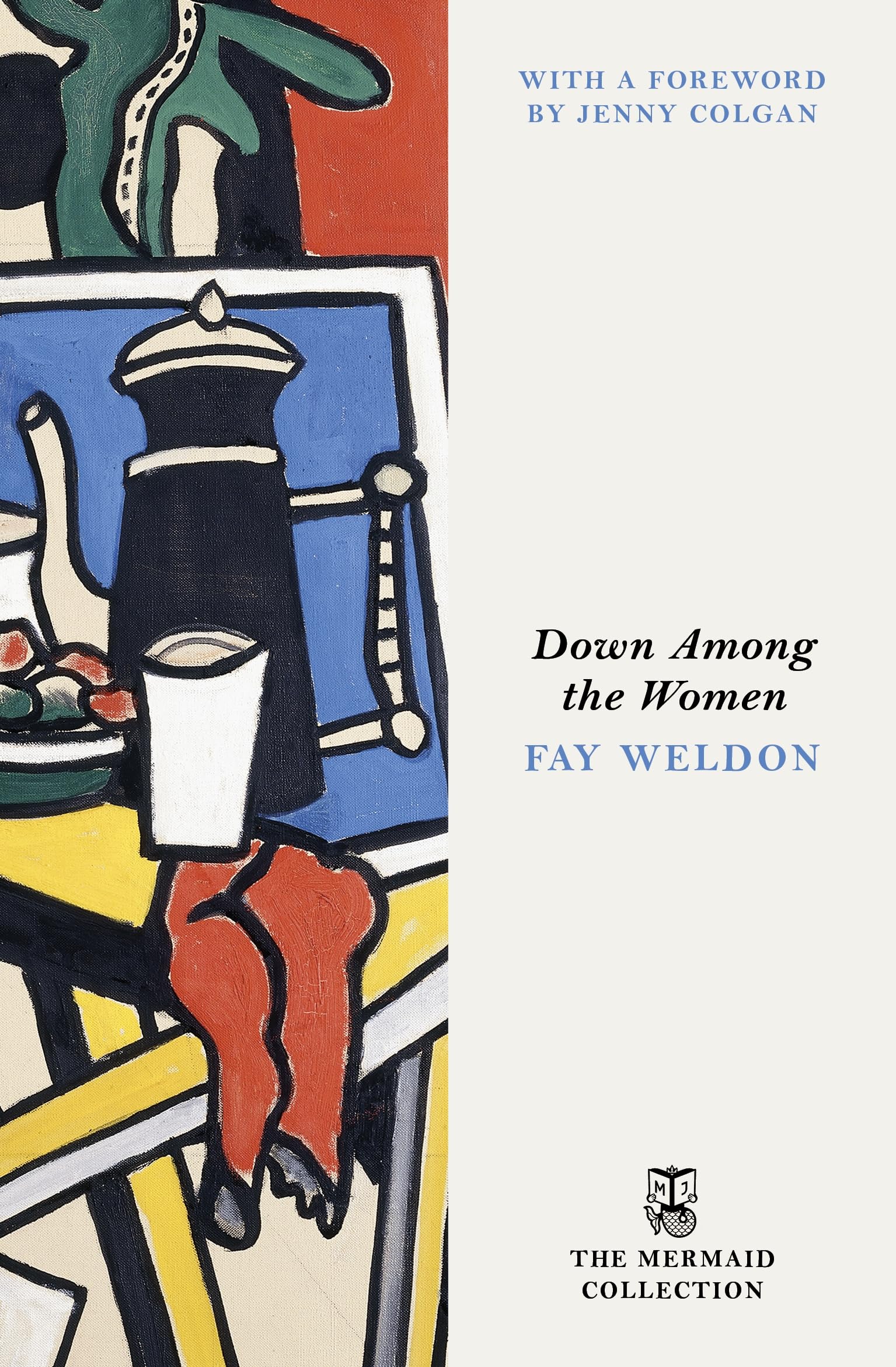Fay Weldon Down Among the Women Paperback Book