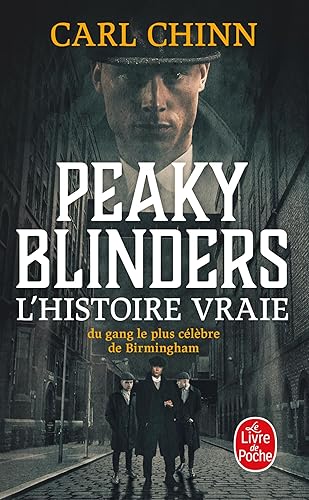 Peaky Blinders: L'histoire vraie du gang le plus célèbre de Birmingham