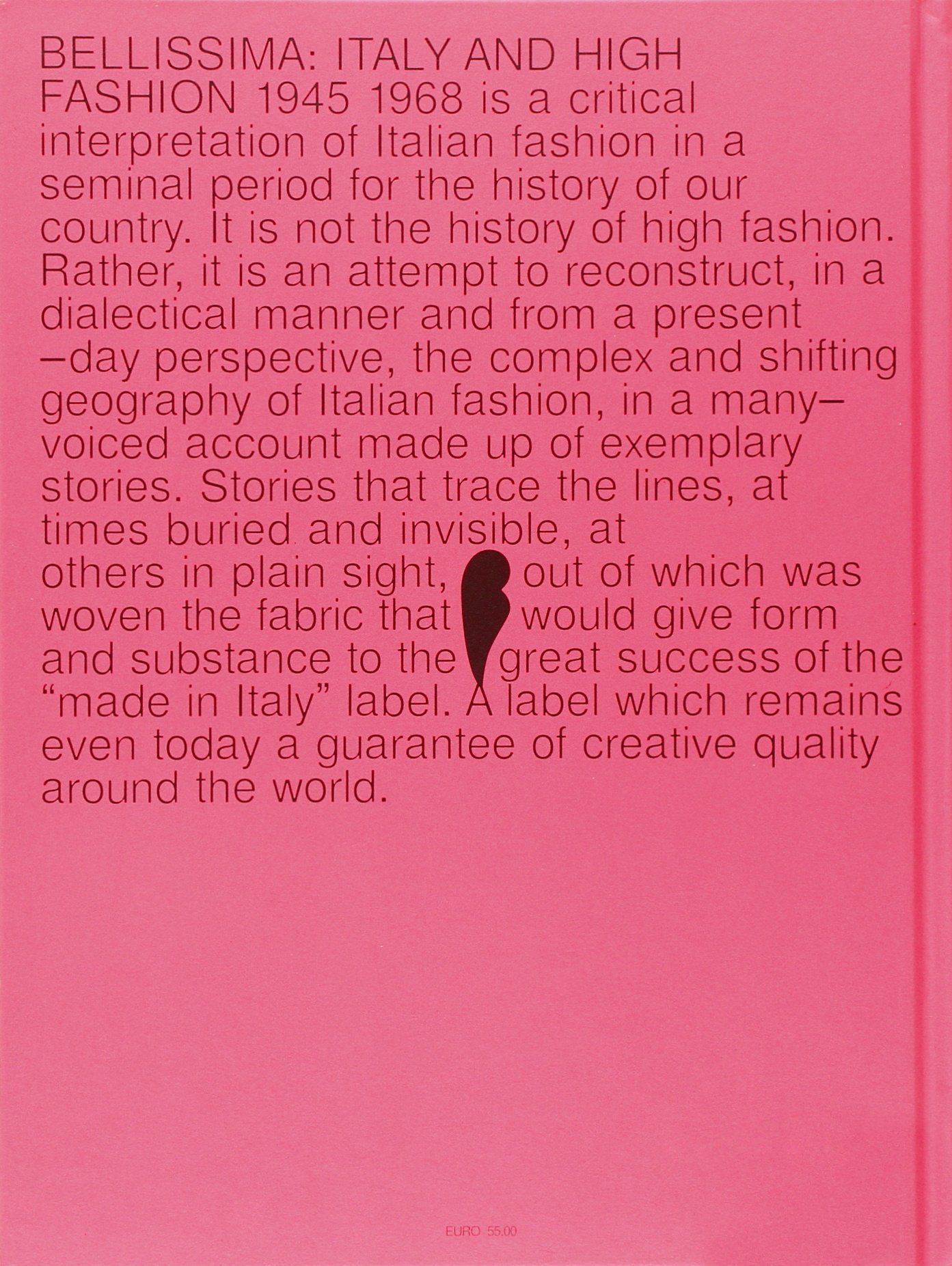Bellissima. L'Italia dell'alta moda 1945-1968. Maxxi. Catalogo della mostra (Roma, maggio 2014). Ediz. inglese (Museo Nazionale delle arti del XXI secolo)