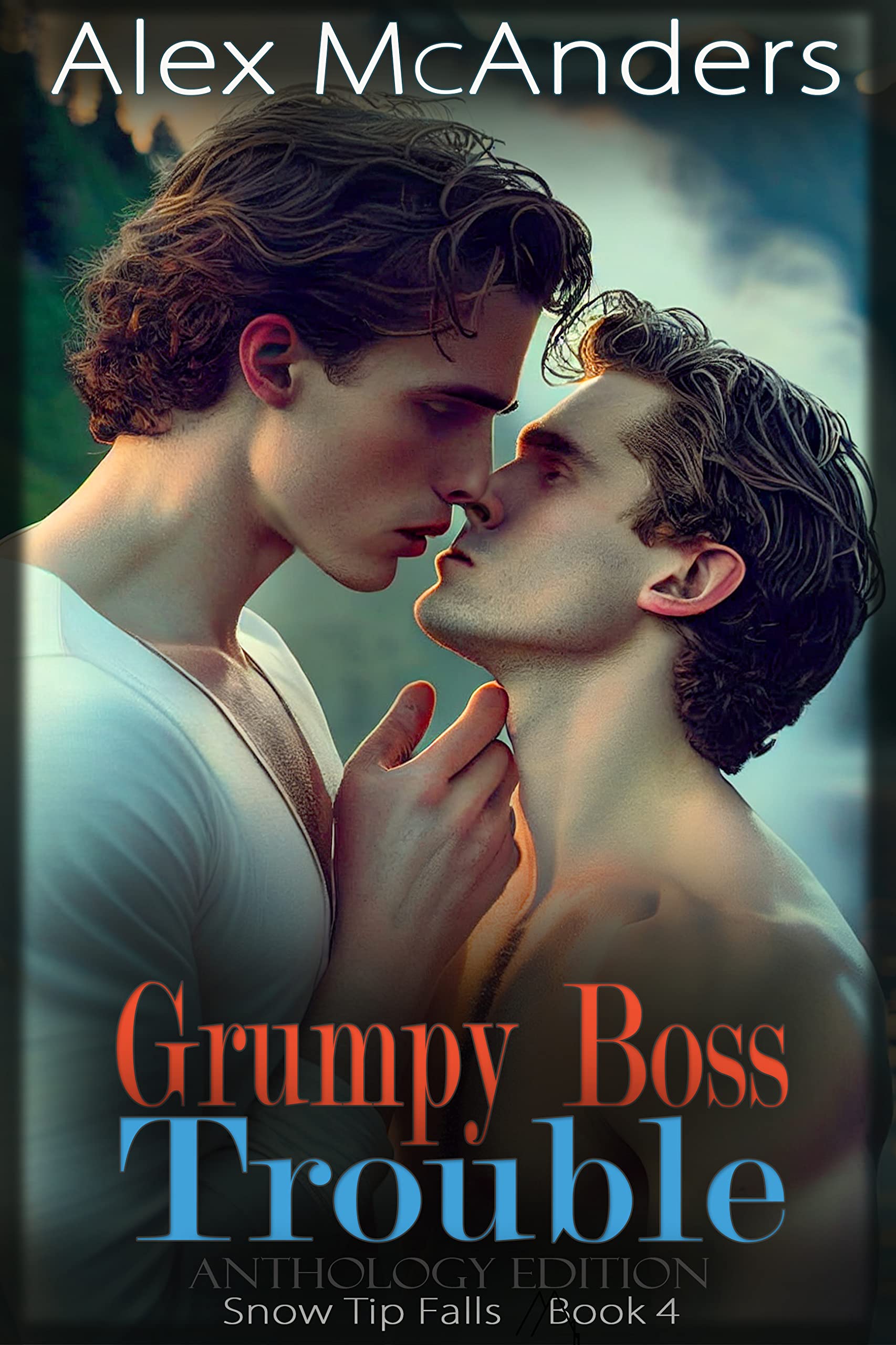 Grumpy Boss Trouble: A Grumpy/Sunshine MM Sports Romance - Anthology (Snow Tip Falls Book 4)