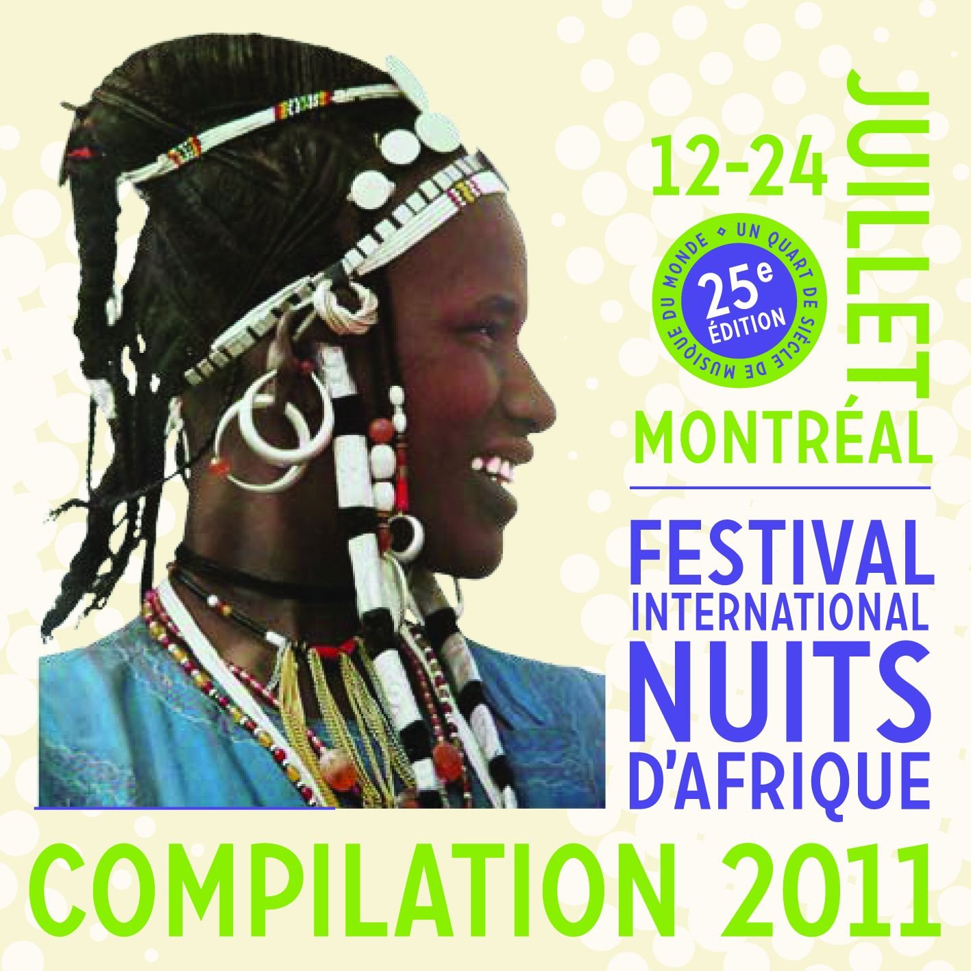 FESTIVAL INTERNATIONAL NUITS D’AFRIQUE 2011 [Audio CD] VARIÉS / VARIOUS