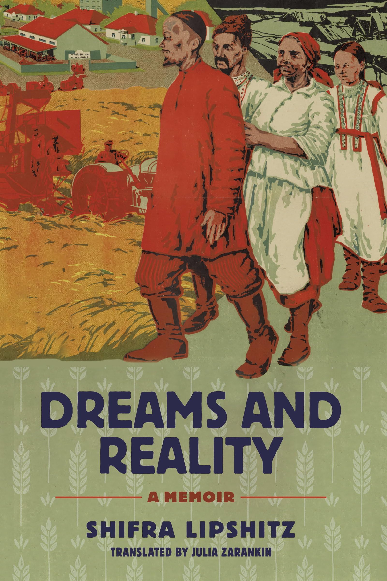 Dreams and Reality: A Memoir (NIU Series in Slavic, East European, and Eurasian Studies)