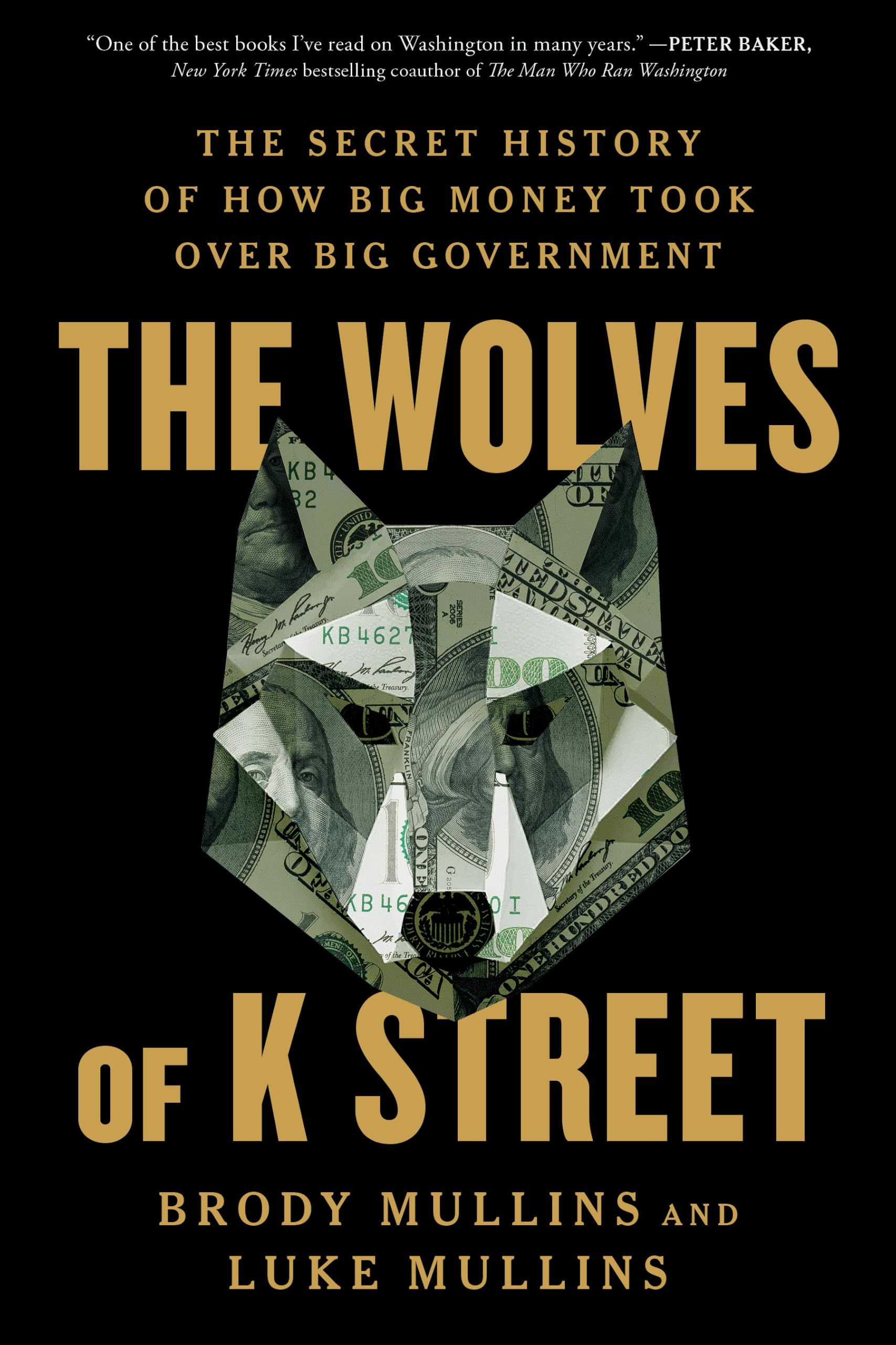 The Wolves of K Street by Brody Mullins (Paperback Book)