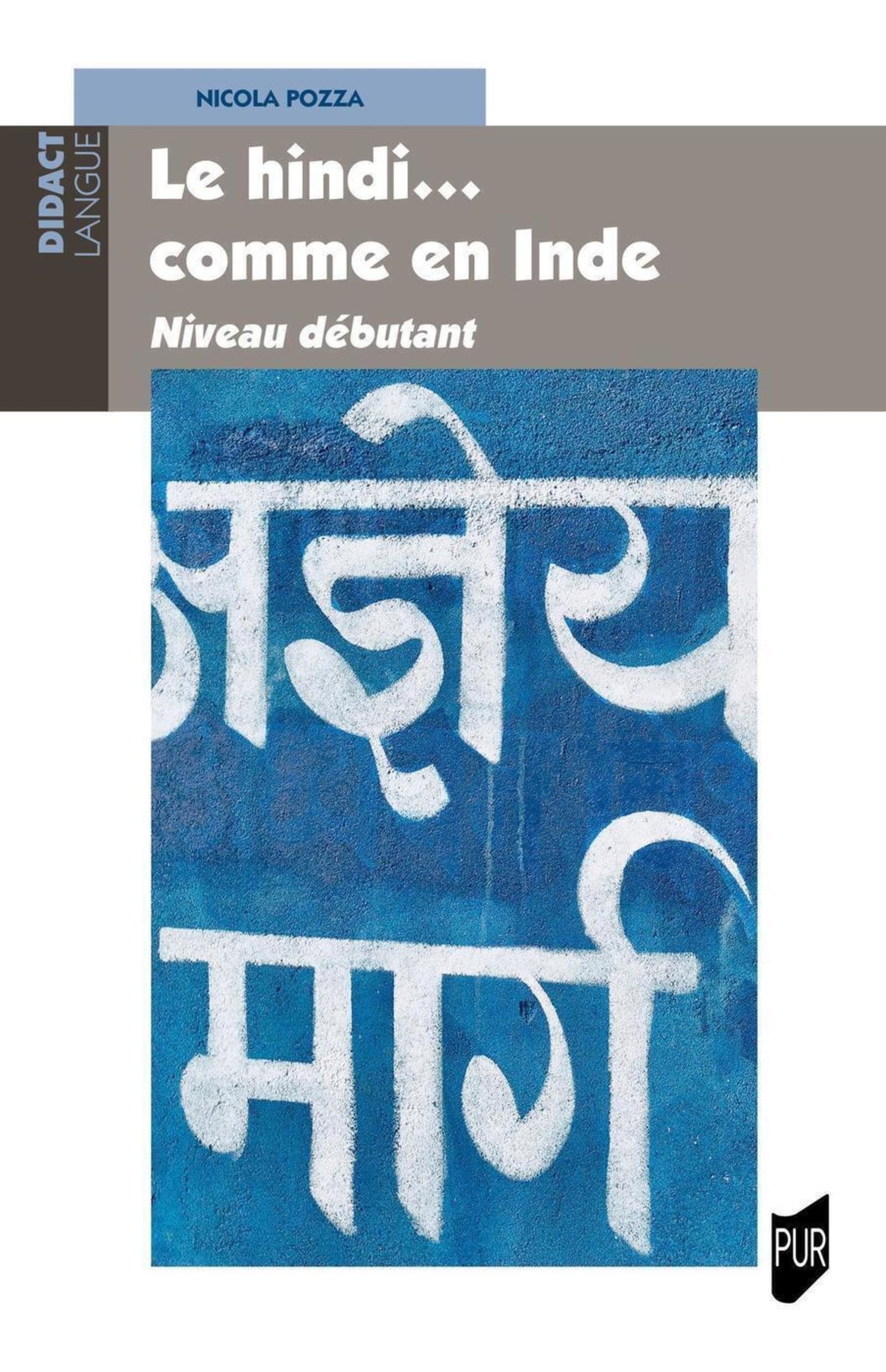 Le Hindi comme en Inde: Niveau débutant