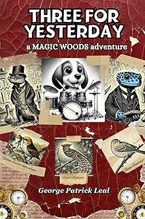 Three For Yesterday: a Magic Woods adventure