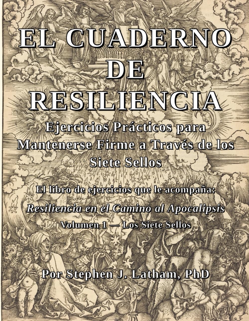 El Cuaderno de Resiliencia: Ejercicios Prácticos para Mantenerse Firme a Través de los Siete Sellos