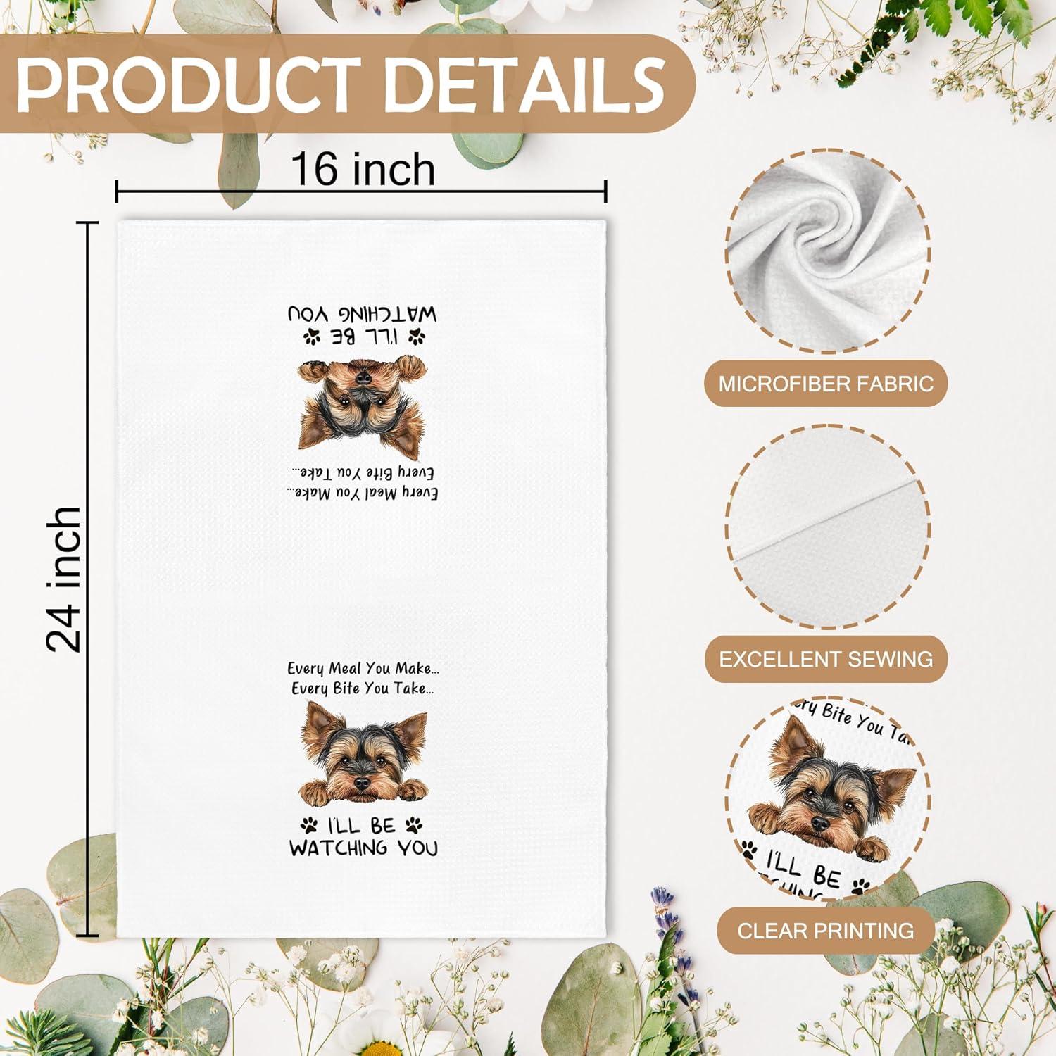 Funny Yorkie Every Meal You Make Every Bite You Take Kitchen Dish Hand Tea Towels for Kitchen Bathroom, Yorkie Yorkshire Terrier Gifts for Women Yorkie Mom Lovers, Yorkie Accessories,16x24 In - Image 7