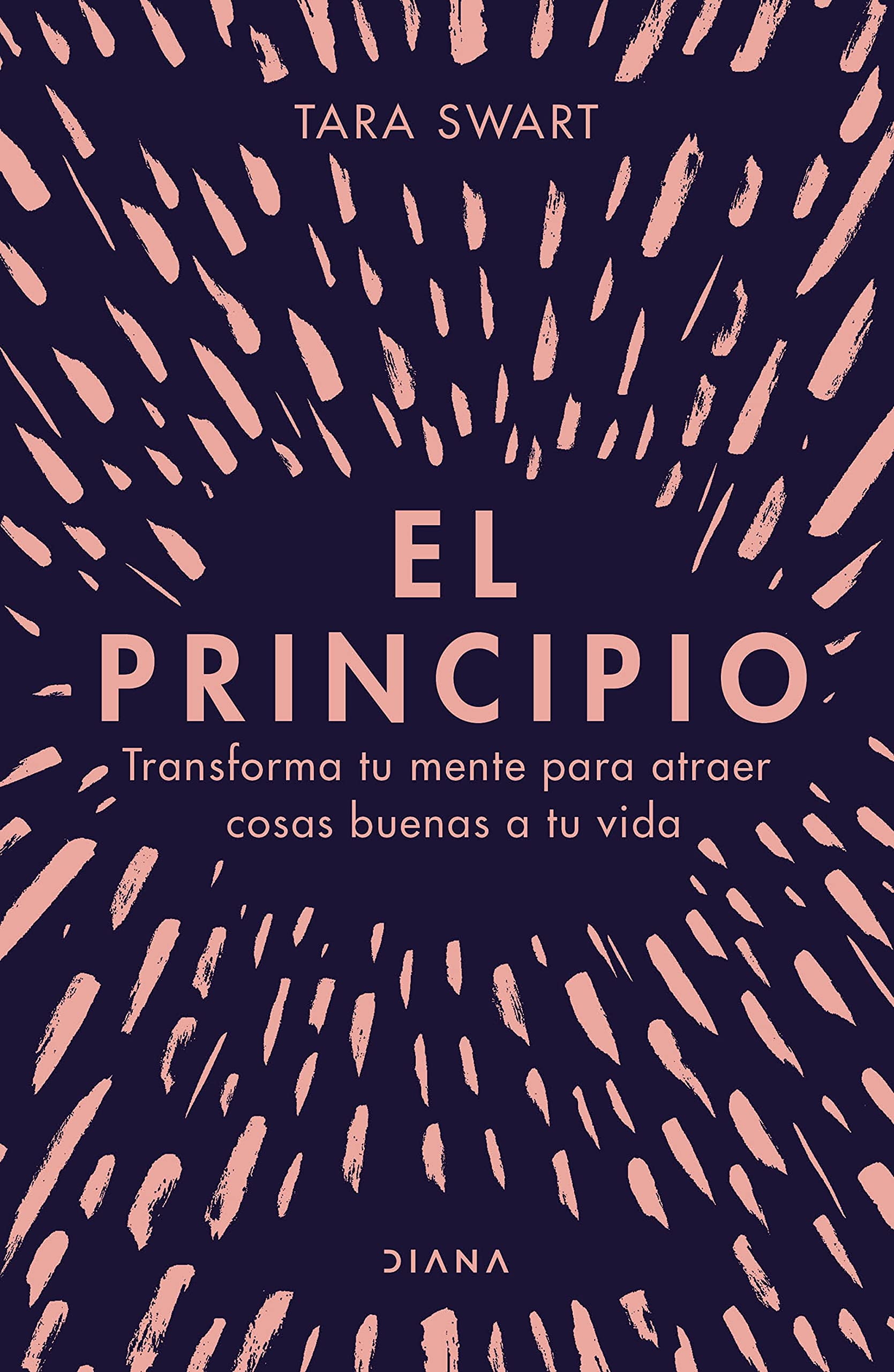 El Principio: Transforma tu mente para atraer cosas buenas a tu vida/ The Secrets of the Universe, the Science of the Brain Paperback – 14 Sept. 2021