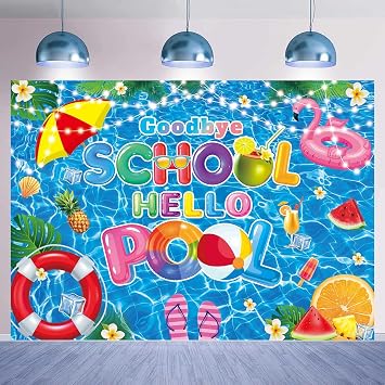 Goodbye School Hello Pool Backdrop 8x6FT Schools Out for The Summer Background 2024 End of The Year Party Decorations Supplies Summer Vacation Beach Pool Party Photo Props
