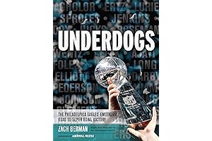 Underdogs: The Philadelphia Eagles' Emotional Road to Super Bowl Victory