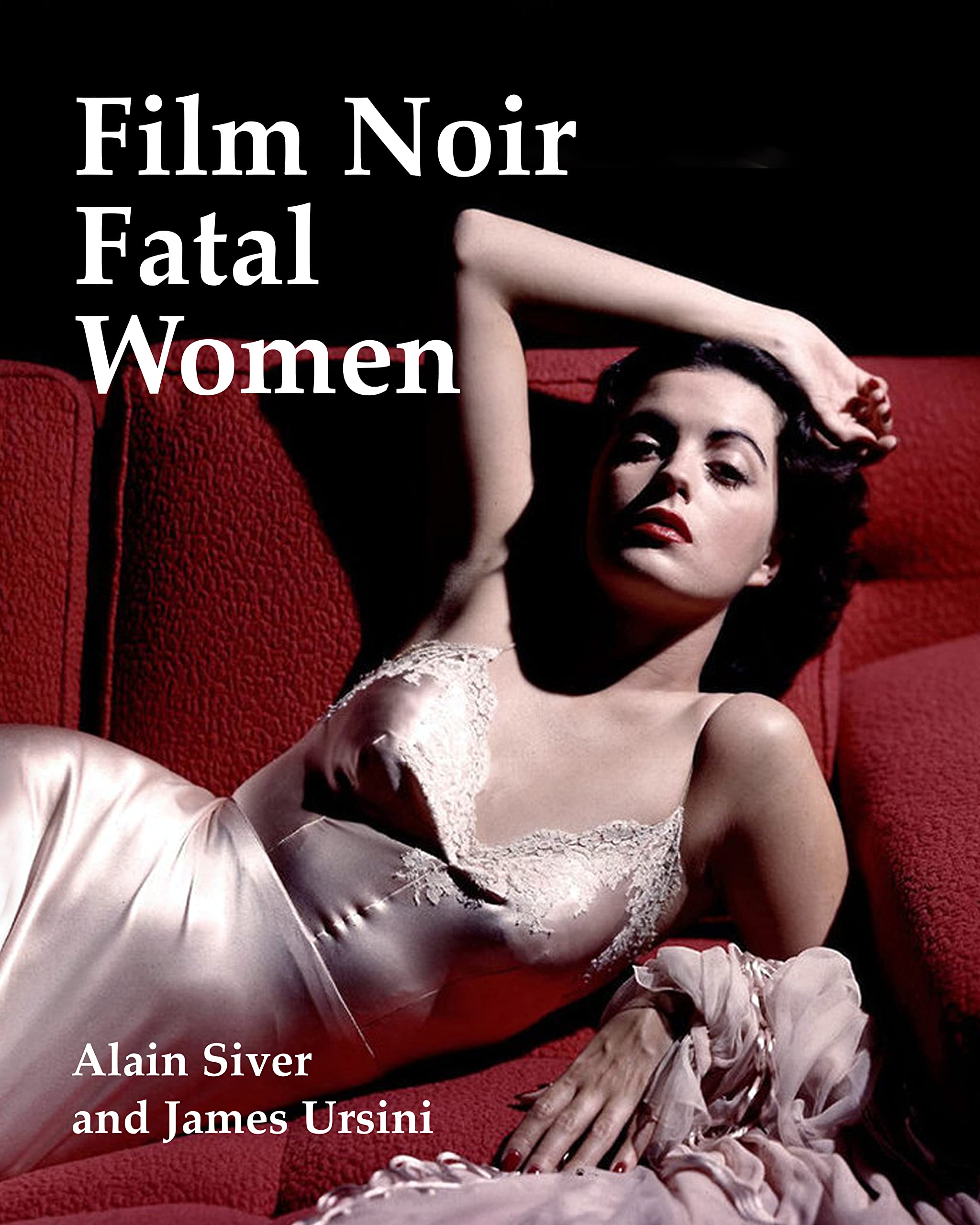 Silman-James Press Film Noir Fatal Women