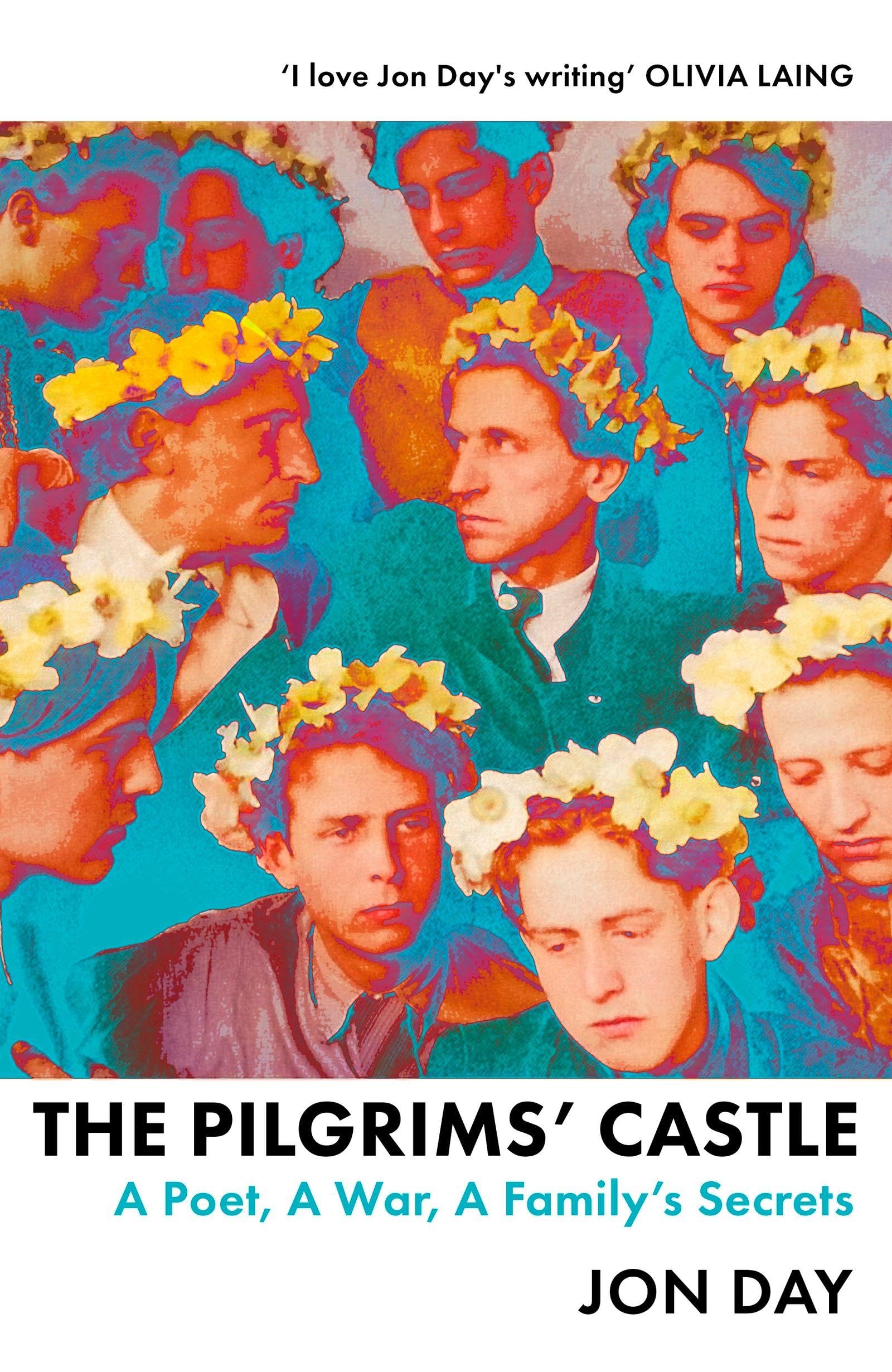 The Pilgrims' Castle: A Poet, A War, A Family's Secrets