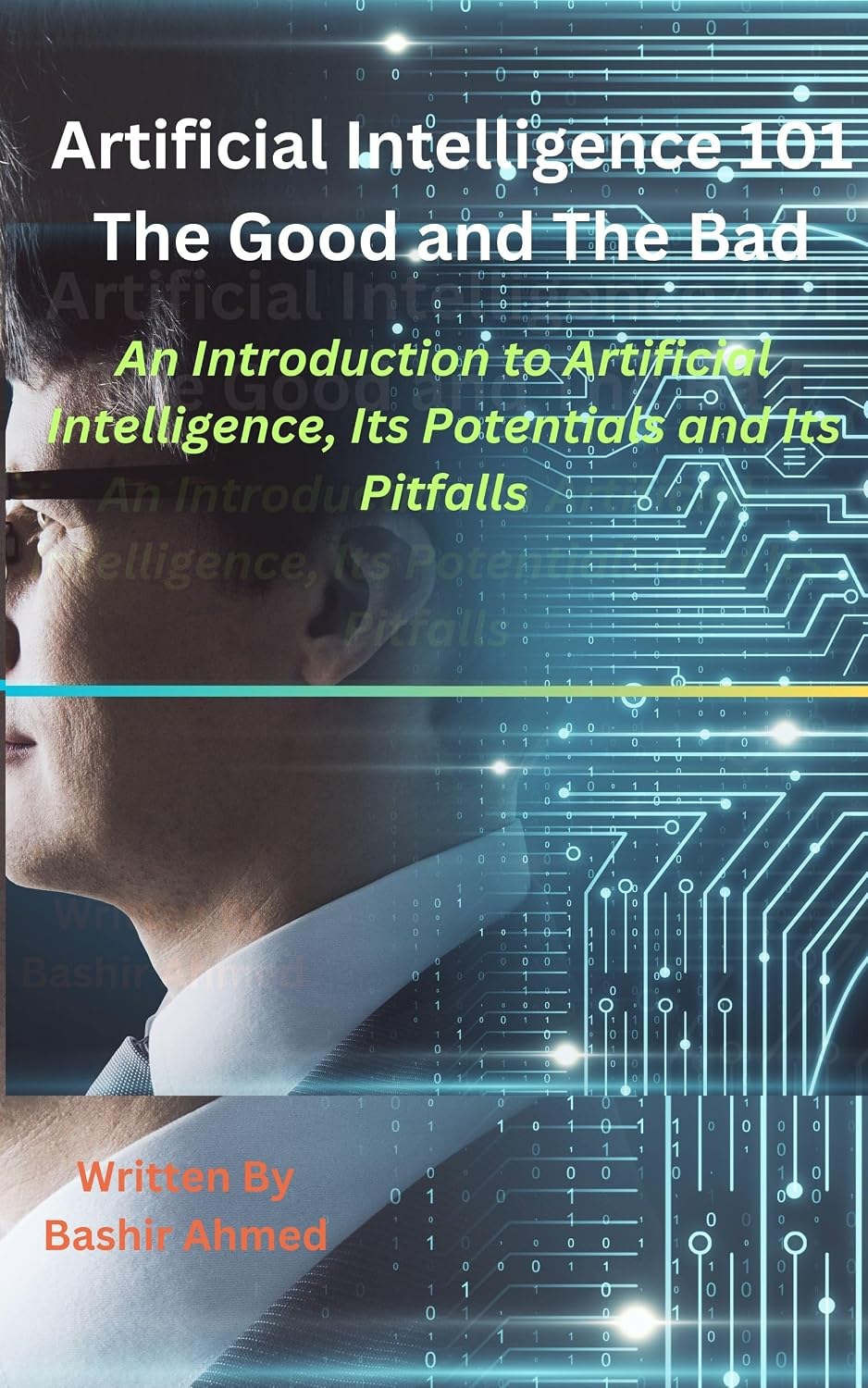 Artificial Intelligence 101: The Good and the Bad: An Introduction to ...