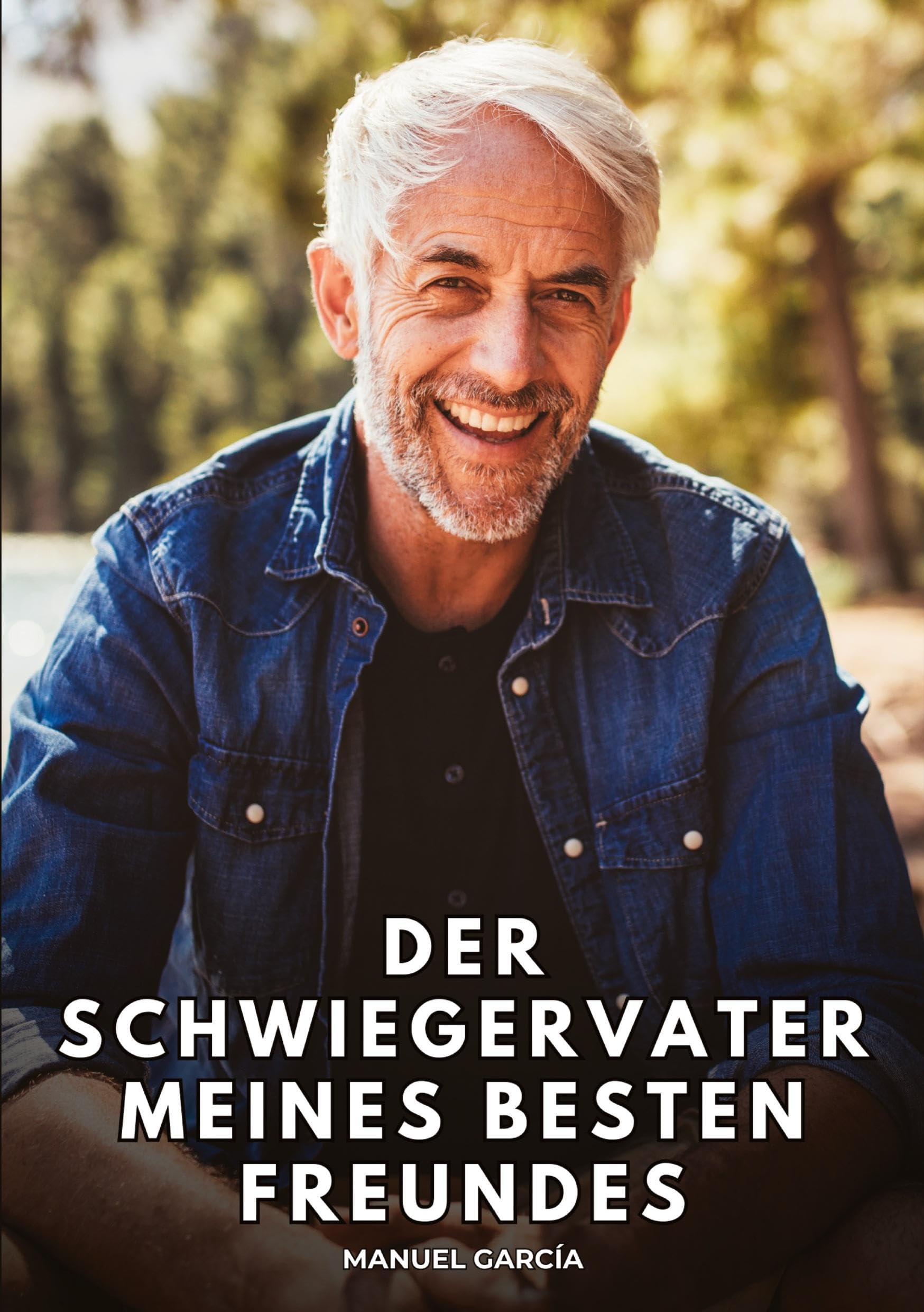 Der Schwiegervater meines besten Freundes: Erotische Schwulengeschichten für erwachsene Männer