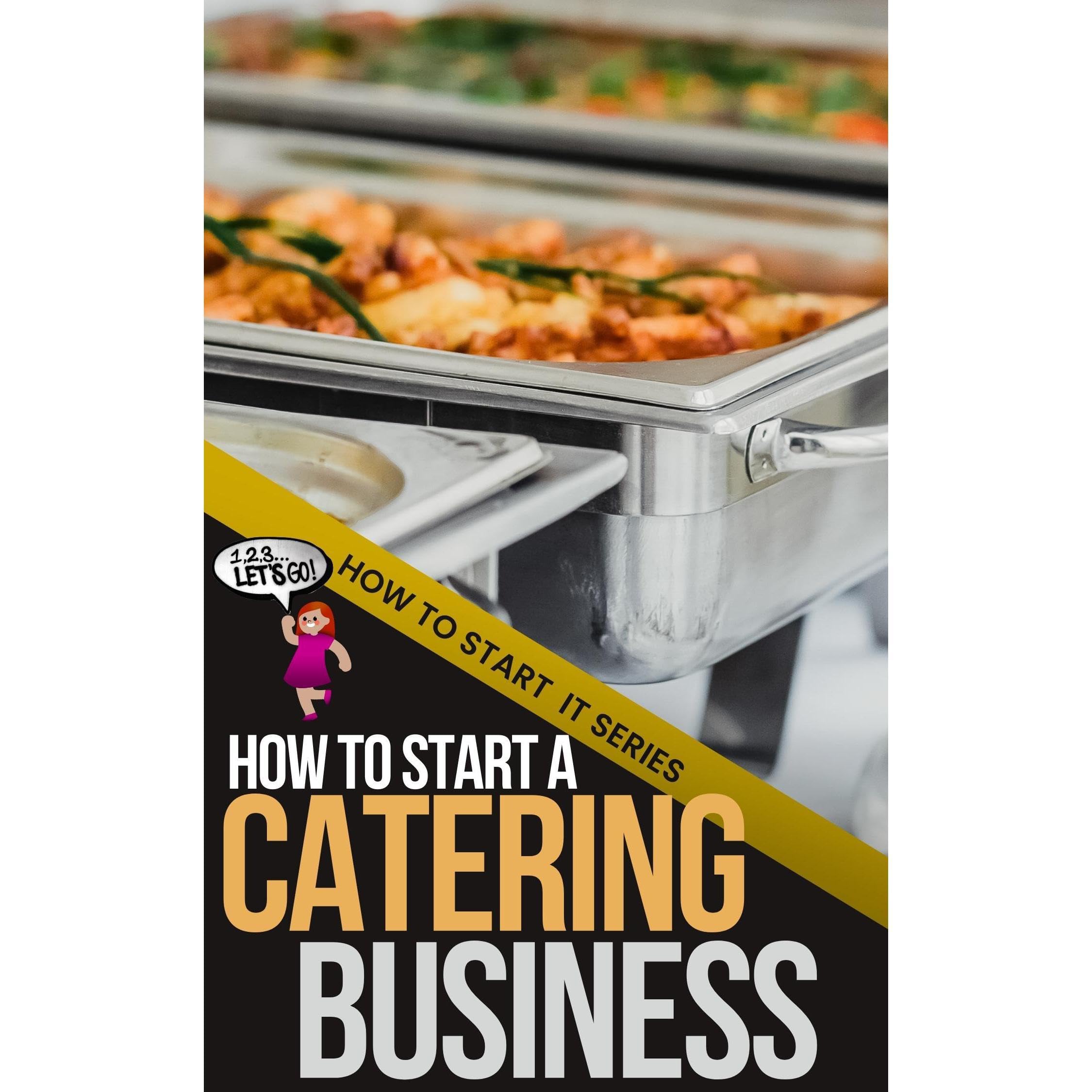 How to Start a Catering Business