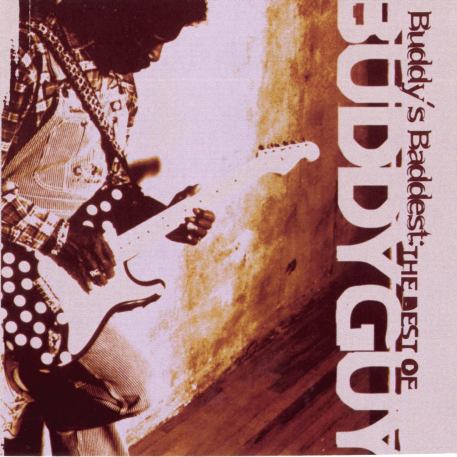 Amazon.com: Buddy's Baddest: The Best Of Buddy Guy