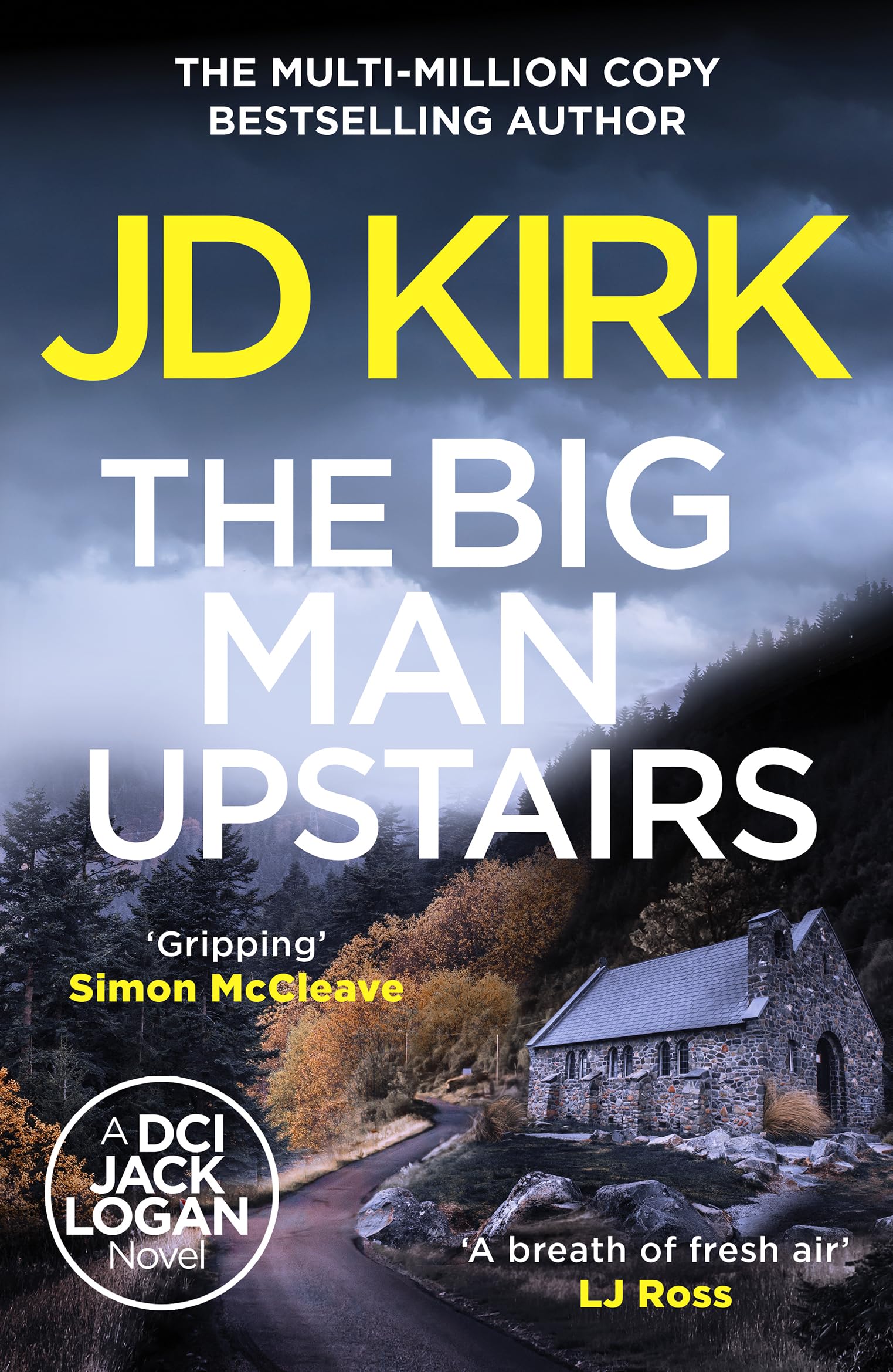The Big Man Upstairs: 7 (DCI Logan Crime Thrillers, 7)