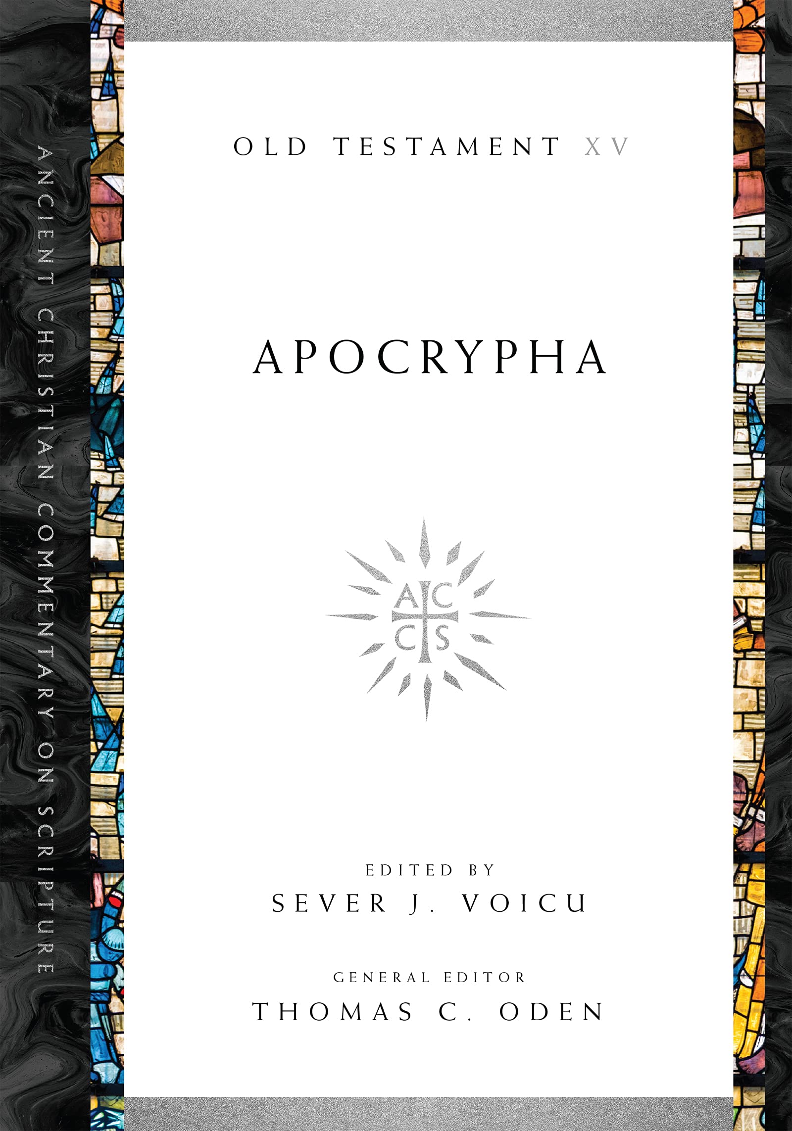 Apocrypha: Volume 15 (Ancient Christian Commentary on Scripture)